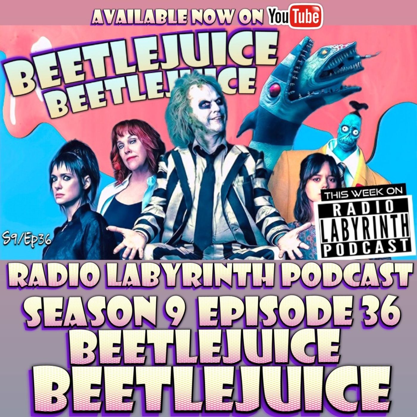 S9 Ep36: BeetleJuice BeetleJuice