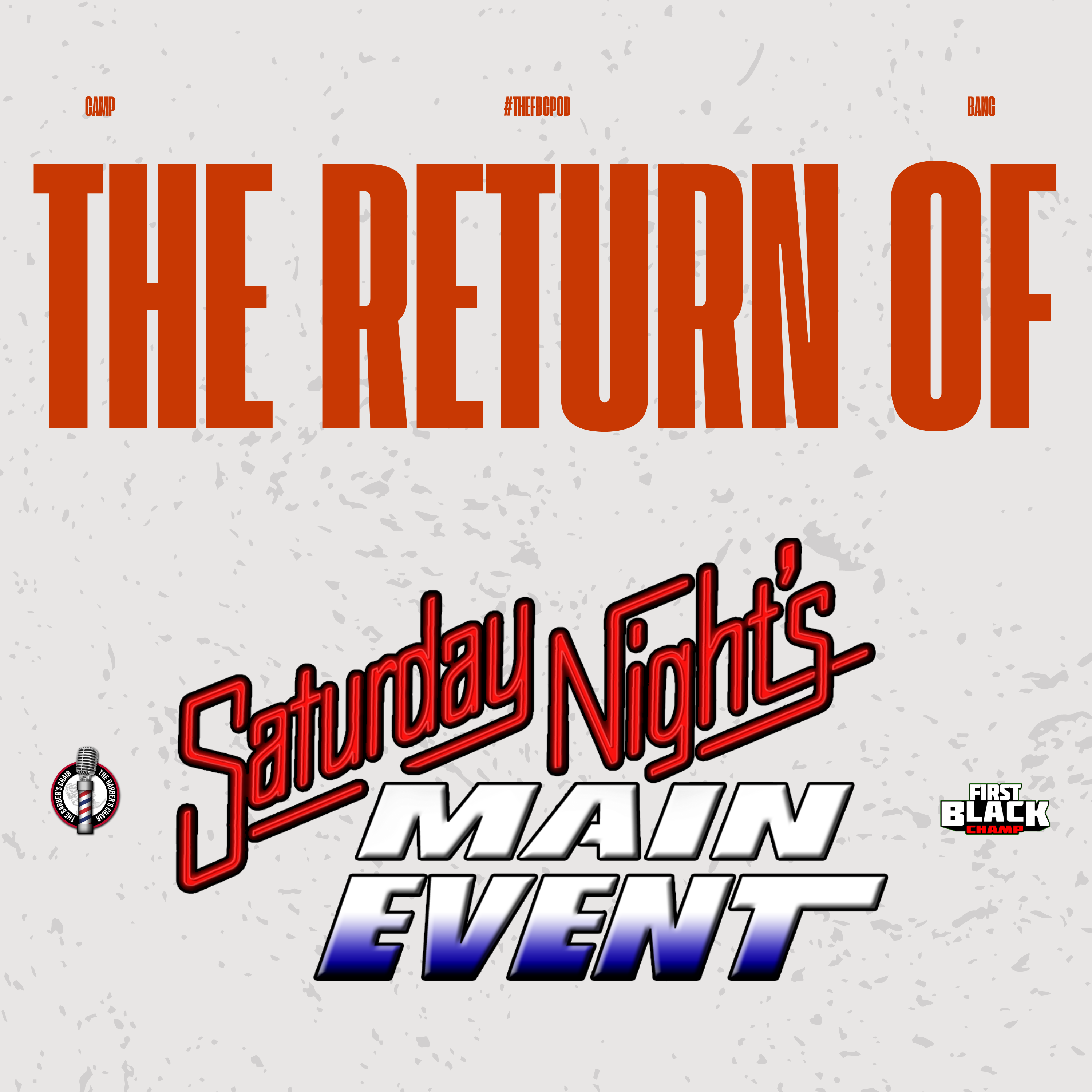 The Return of Saturday Night's Main Event? | #theFBCPOD