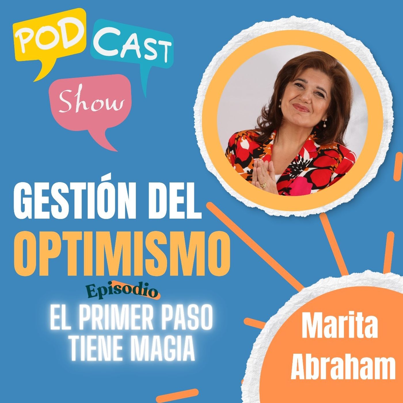 S19 Ep390: Gestión del Optimismo: el primer paso tiene magia