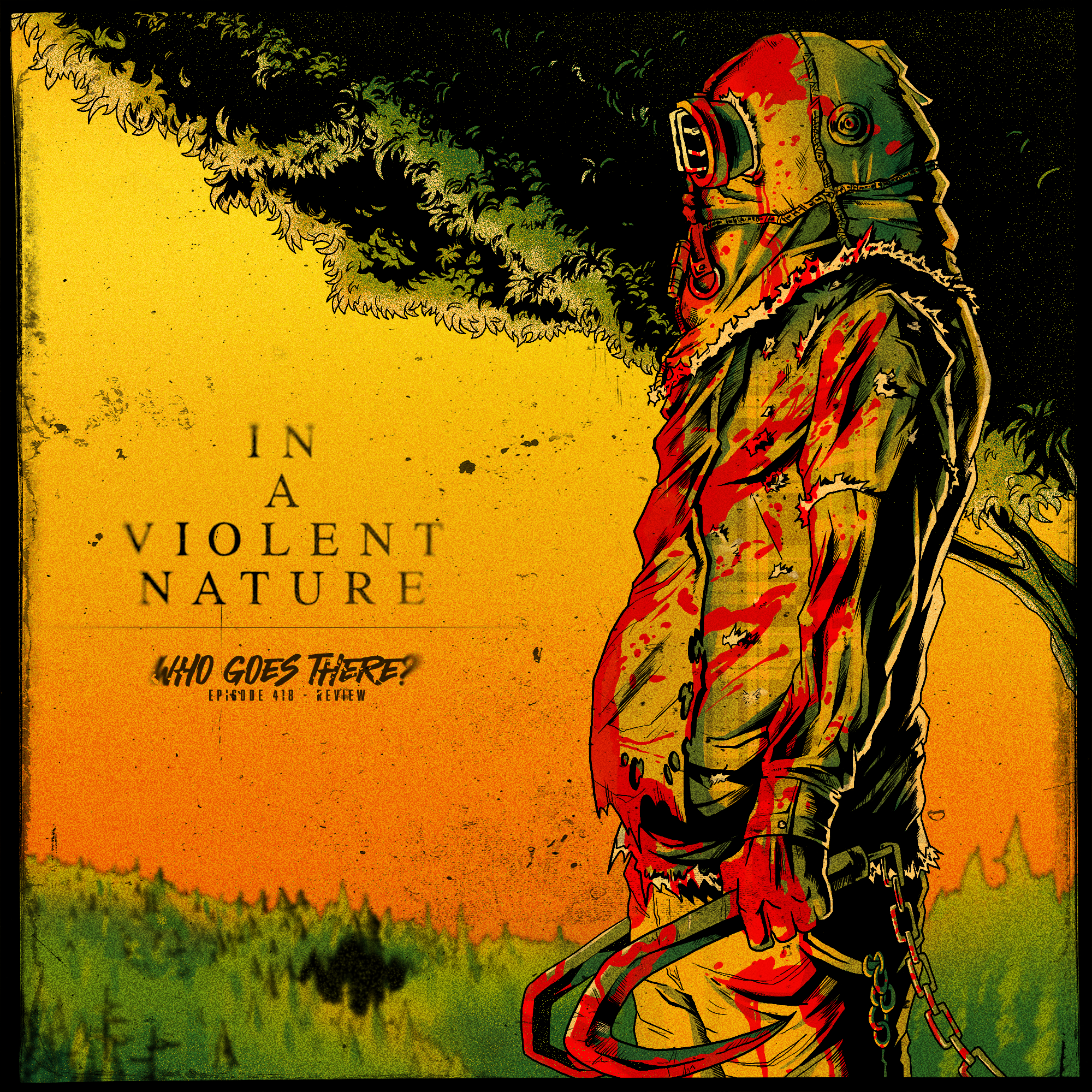 EPISODE 418: IN A VIOLENT NATURE