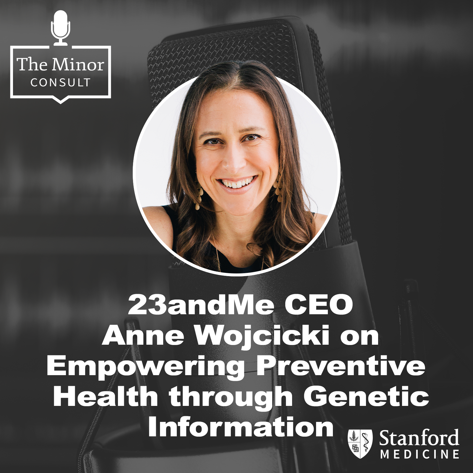 S7 Ep1: 23andMe CEO Anne Wojcicki on Elevating Preventive Health through Consumer Genetics episode artwork
