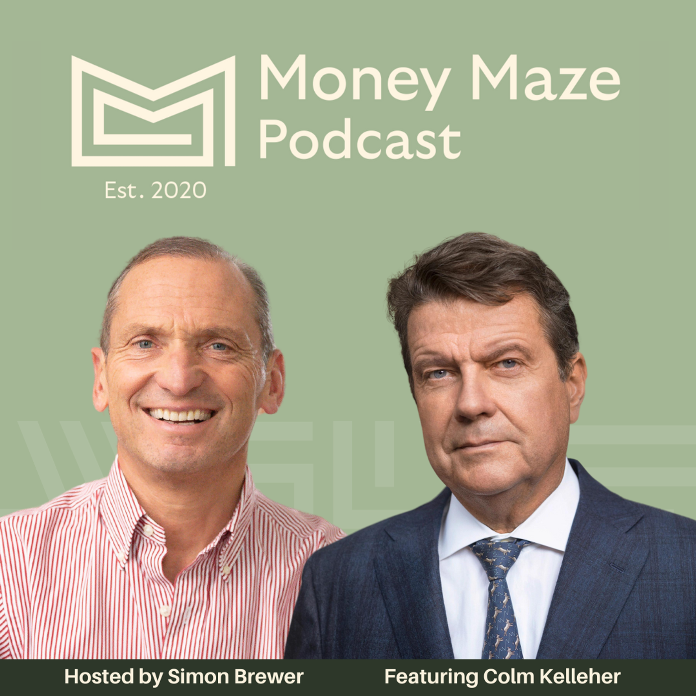 153: Colm Kelleher, Chairman of UBS & Former President of Morgan Stanley, Discusses Culture, Leadership, Surviving the Great Financial Crisis and UBS Today