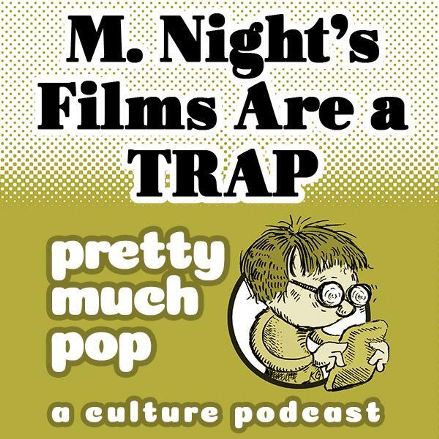PEL Presents PMP#181: M. Night Shyamalan's Films Are a Trap