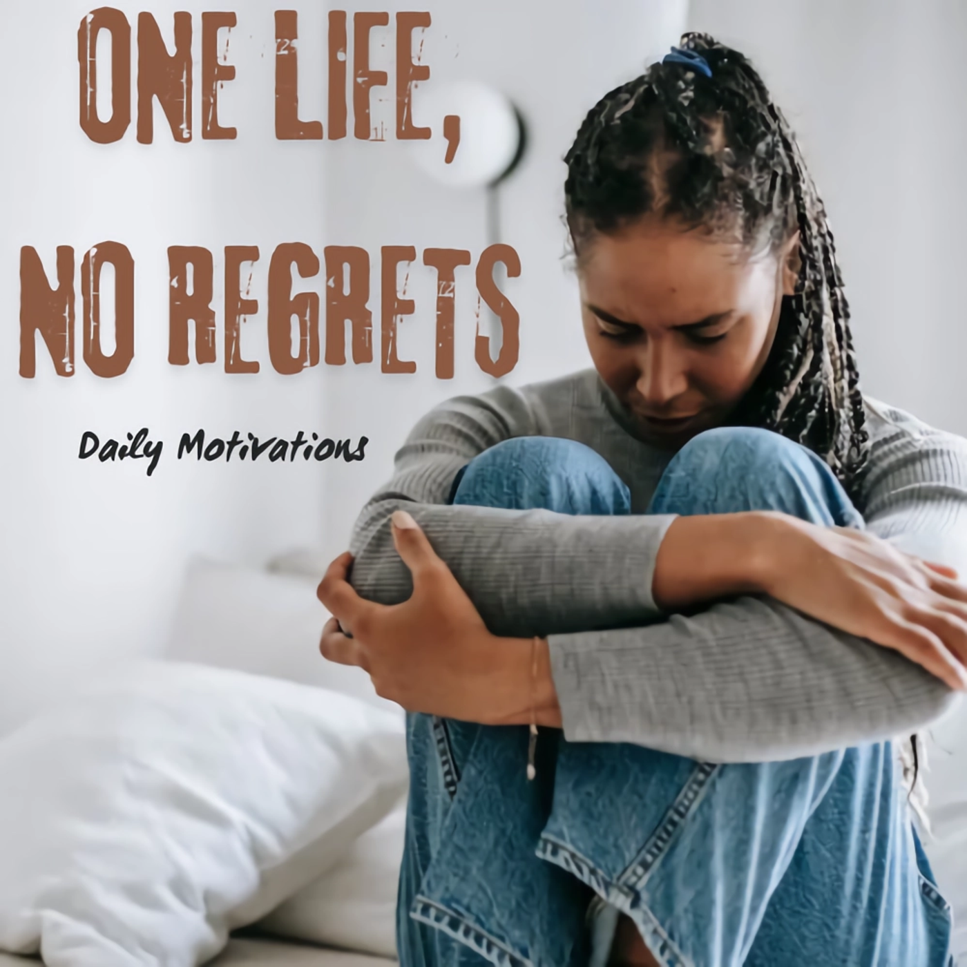 One Life, No Regrets