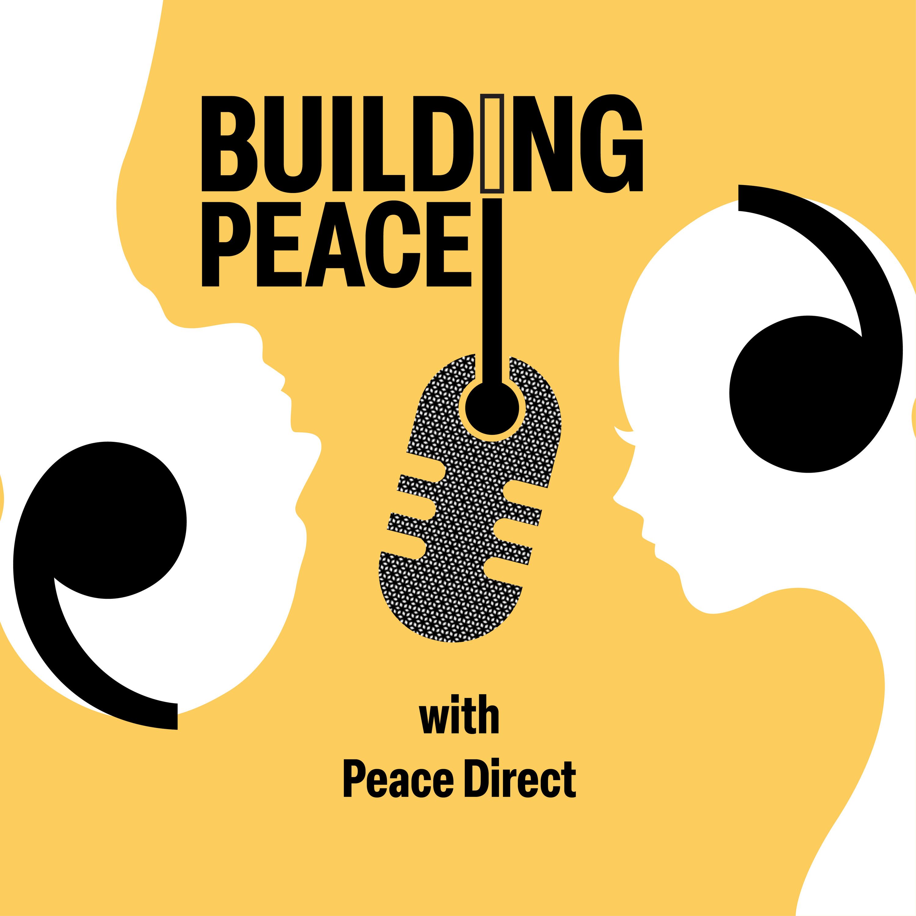 Building Peace with Peace Direct