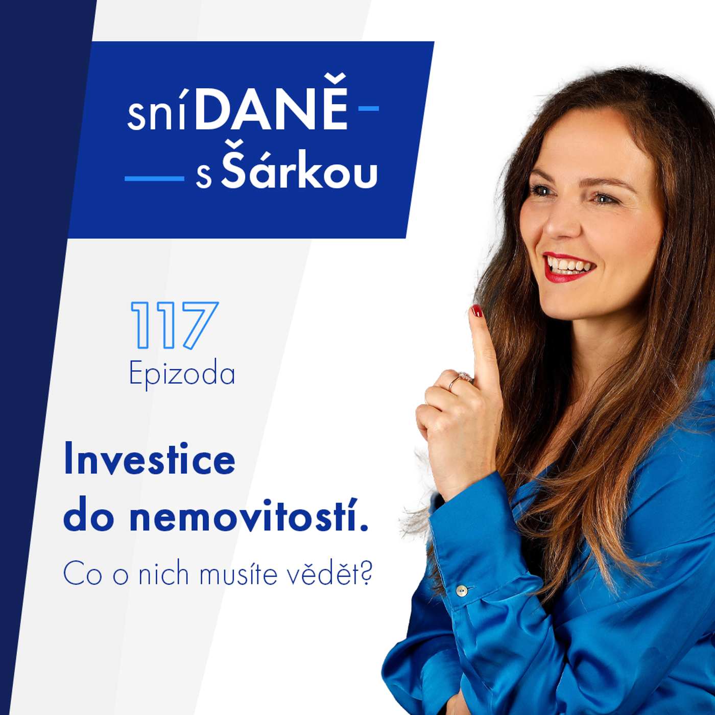 117: Investice do nemovitostí. Co o nich musíte vědět? episode artwork