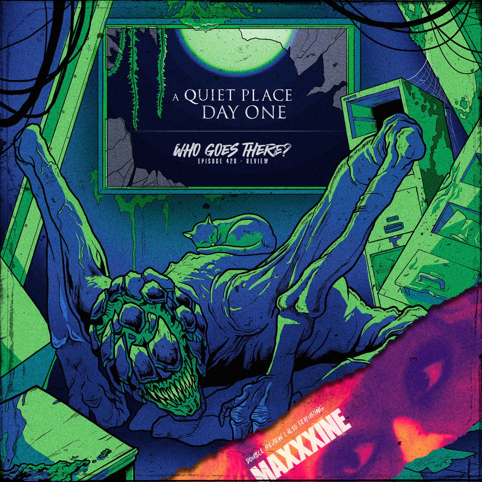 EPISODE 420: A QUIET PLACE DAY ONE & MAXXXINE