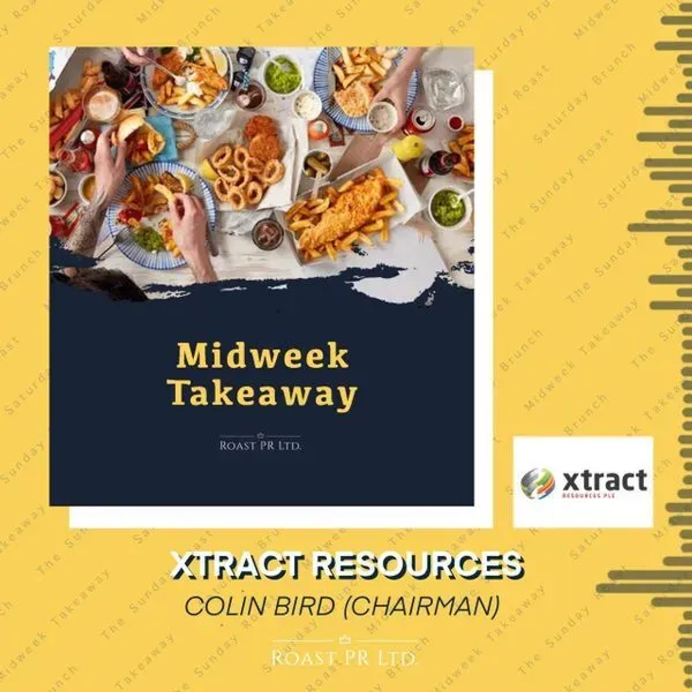 S9 Ep23: Midweek Takeaway with Colin Bird, Executive Chairman of Xtract Resources (AIM:XTR) #XTR episode artwork