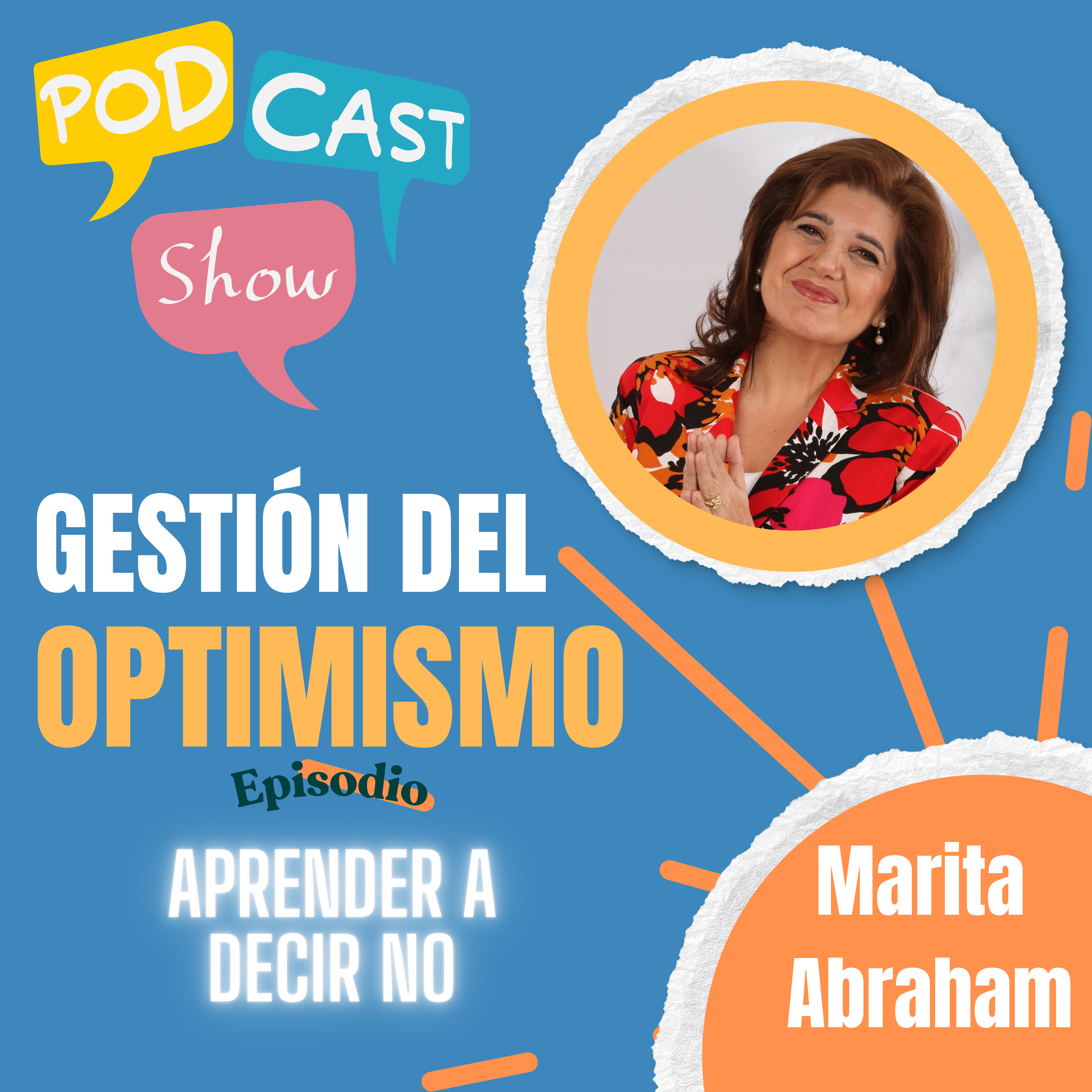 S19 Ep401: “Gestión del optimismo”: aprender a decir que no