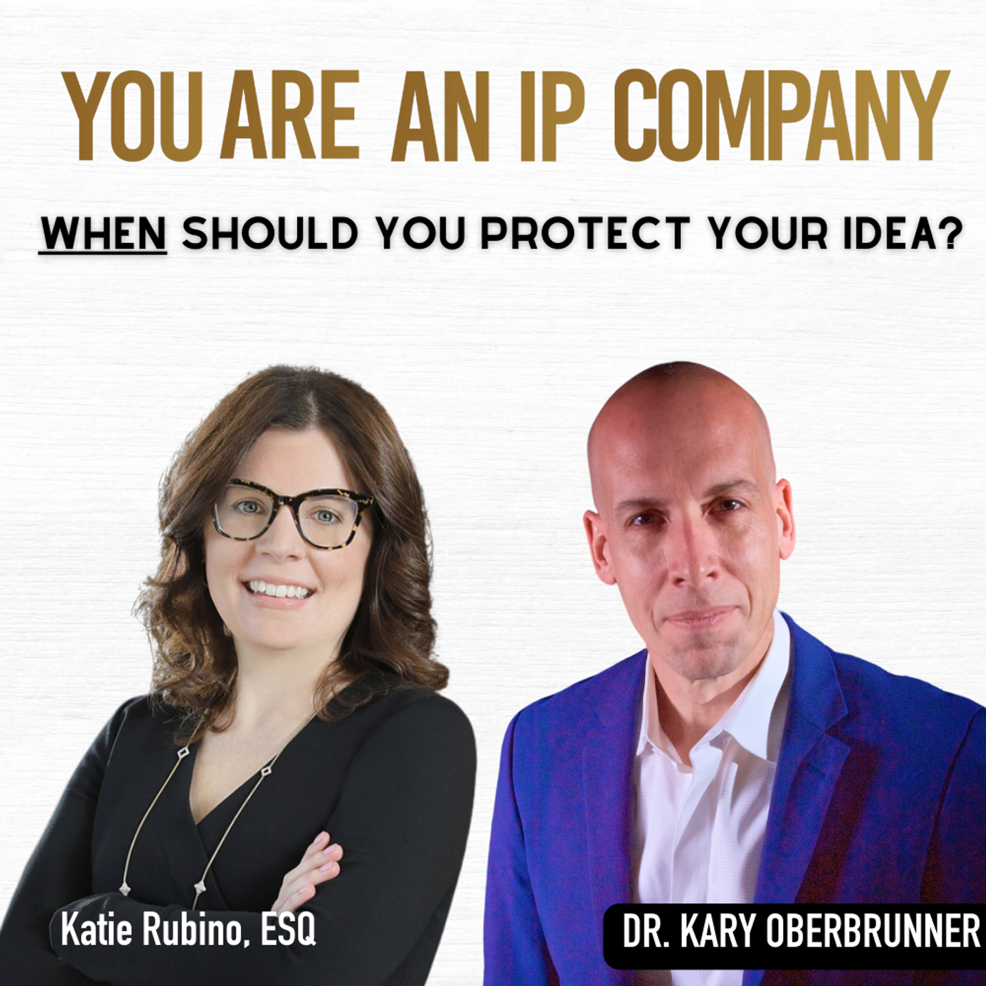 S4 Ep1: When Should You Protect Your Idea?