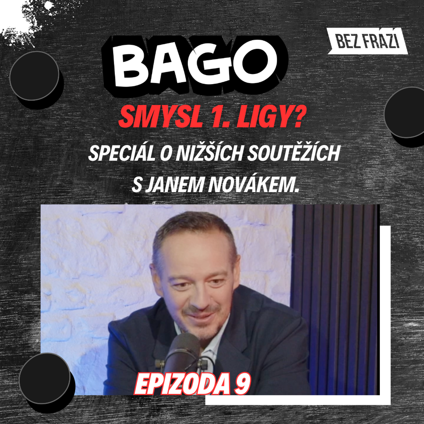 Speciální díl o nižších soutěžích s Janem Novákem! | Bago #9 episode artwork