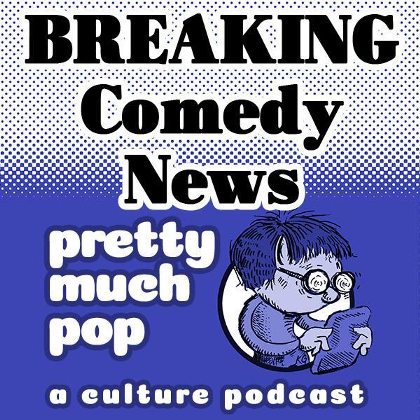 PEL Presents #184: !BREAKING! Comedy News
