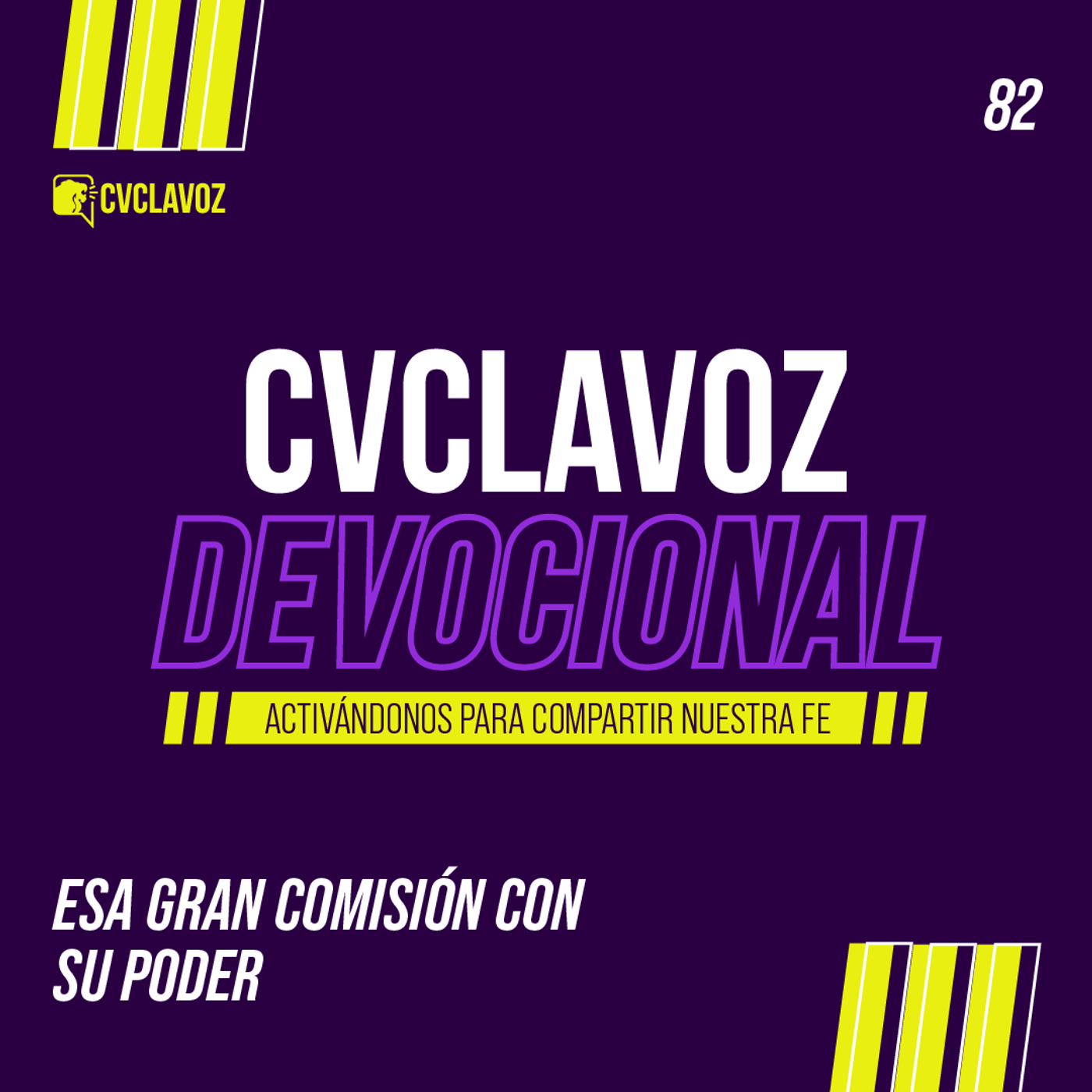 82: Esa Gran Comisión con Su poder