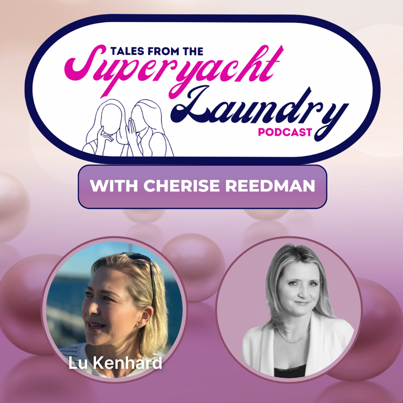 Lu Kenhard: Yacht Chef to Entrepreneur | Tales from the Superyacht Laundry