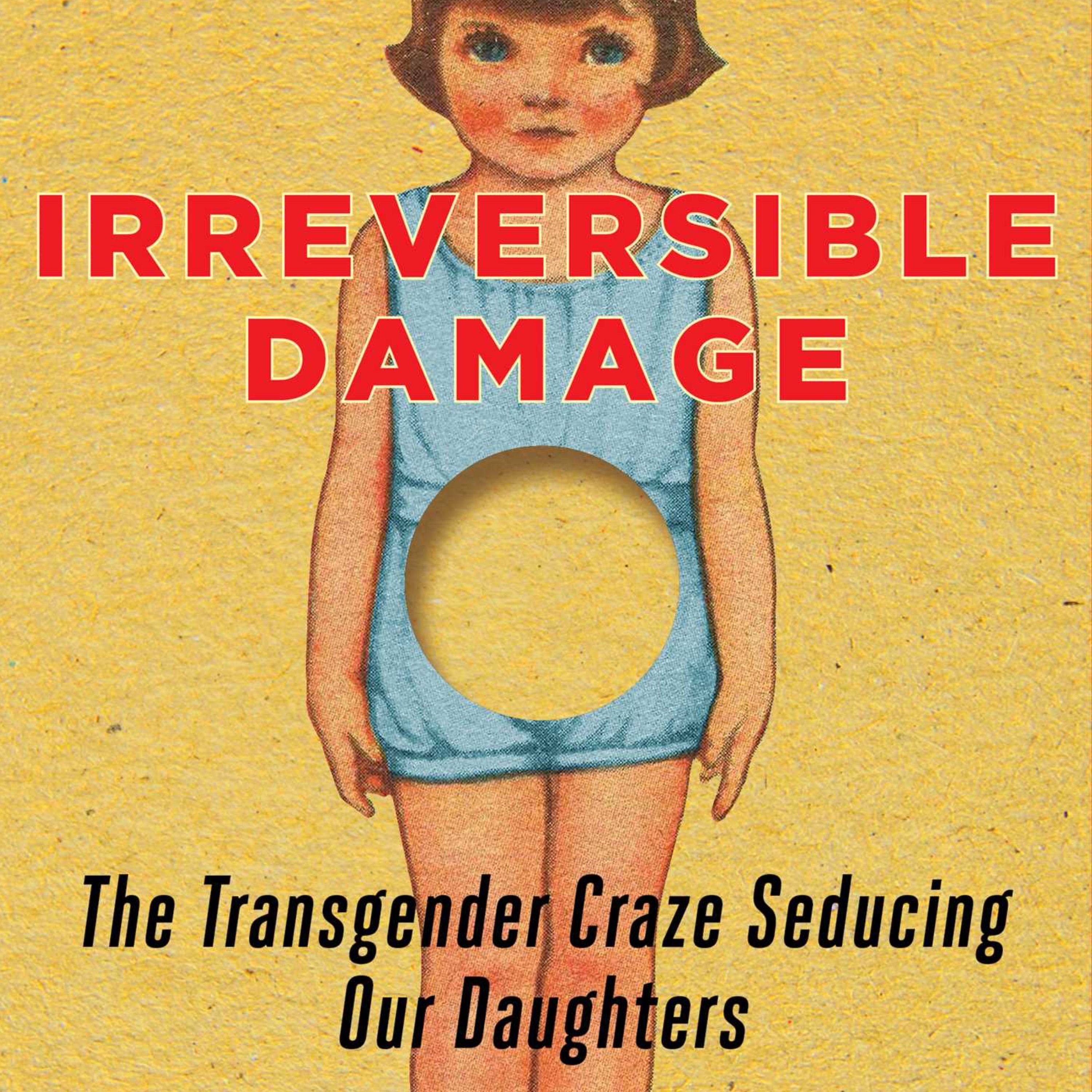 Irreversible Damage: Understanding Abigail Shrier's Controversial Insights