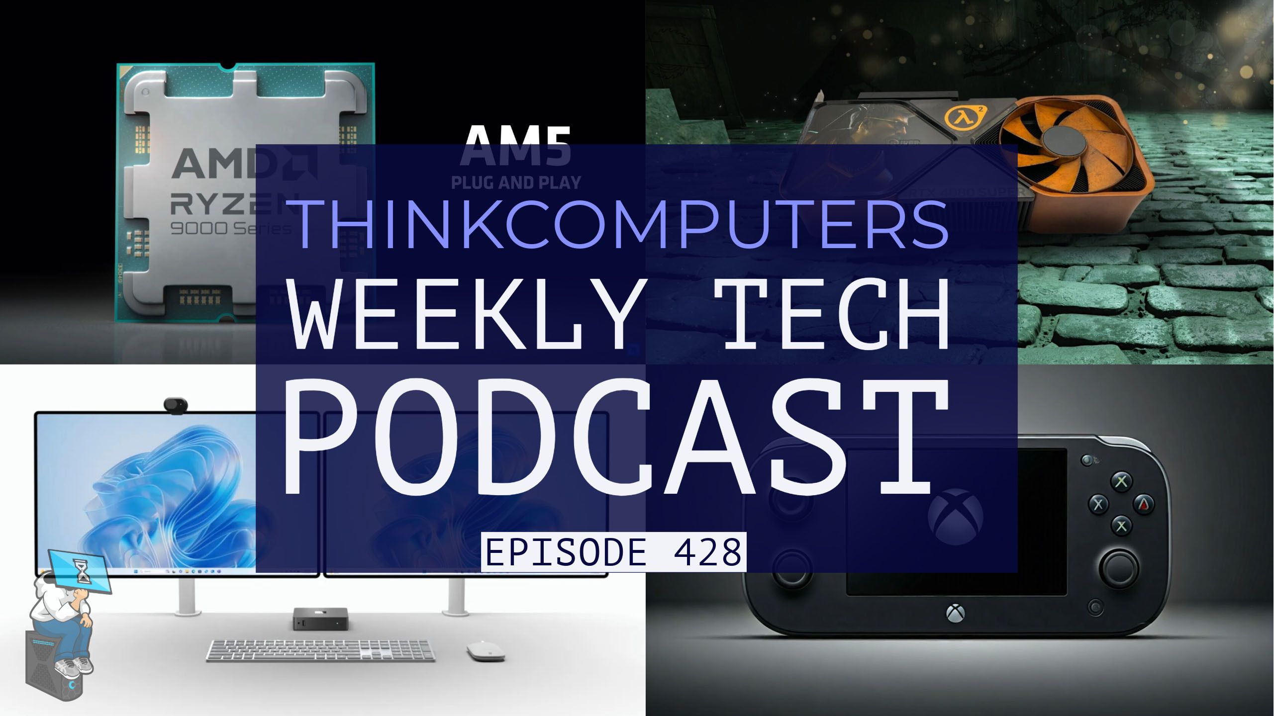 ThinkComputers Podcast #428 - AMD Dominating Sales Charts, Xbox Handheld, Half-Life 2 RTX & More! episode artwork