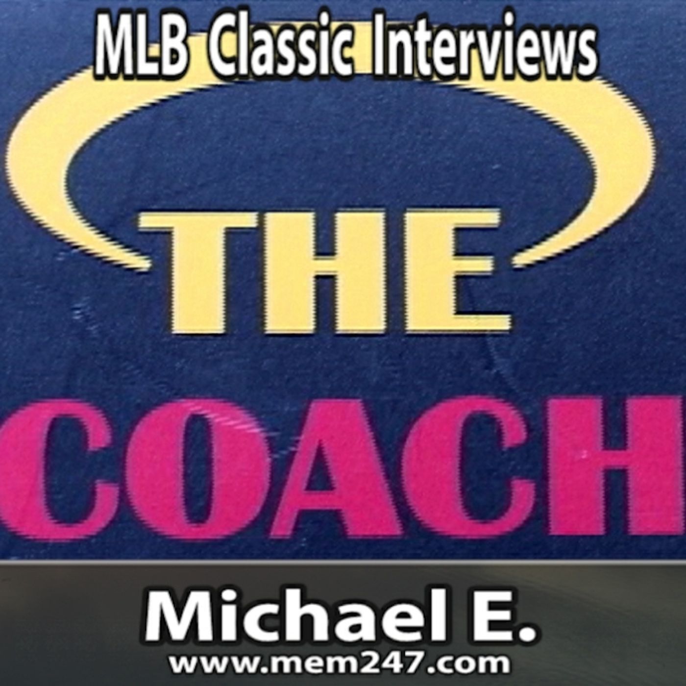 MLB Classic Interviews with Michael E.