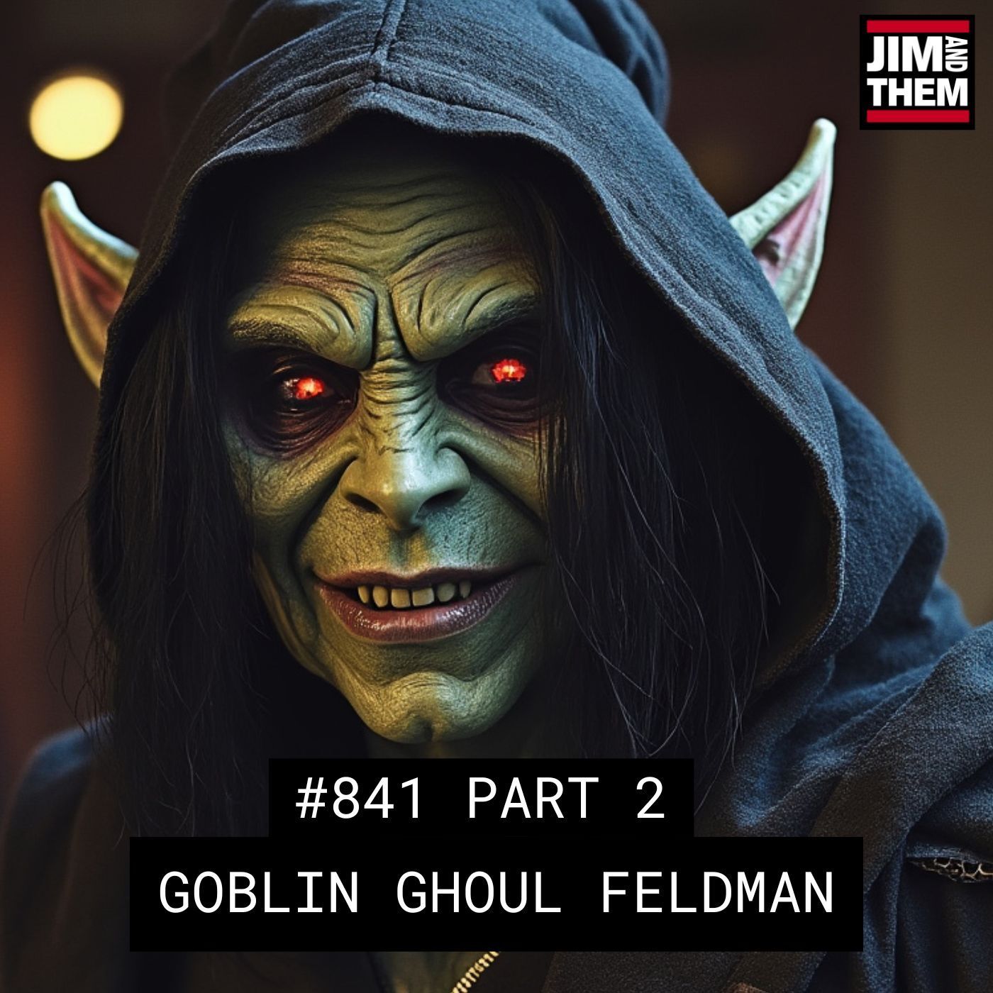 Goblin Ghoul Feldman - #841 Part 2