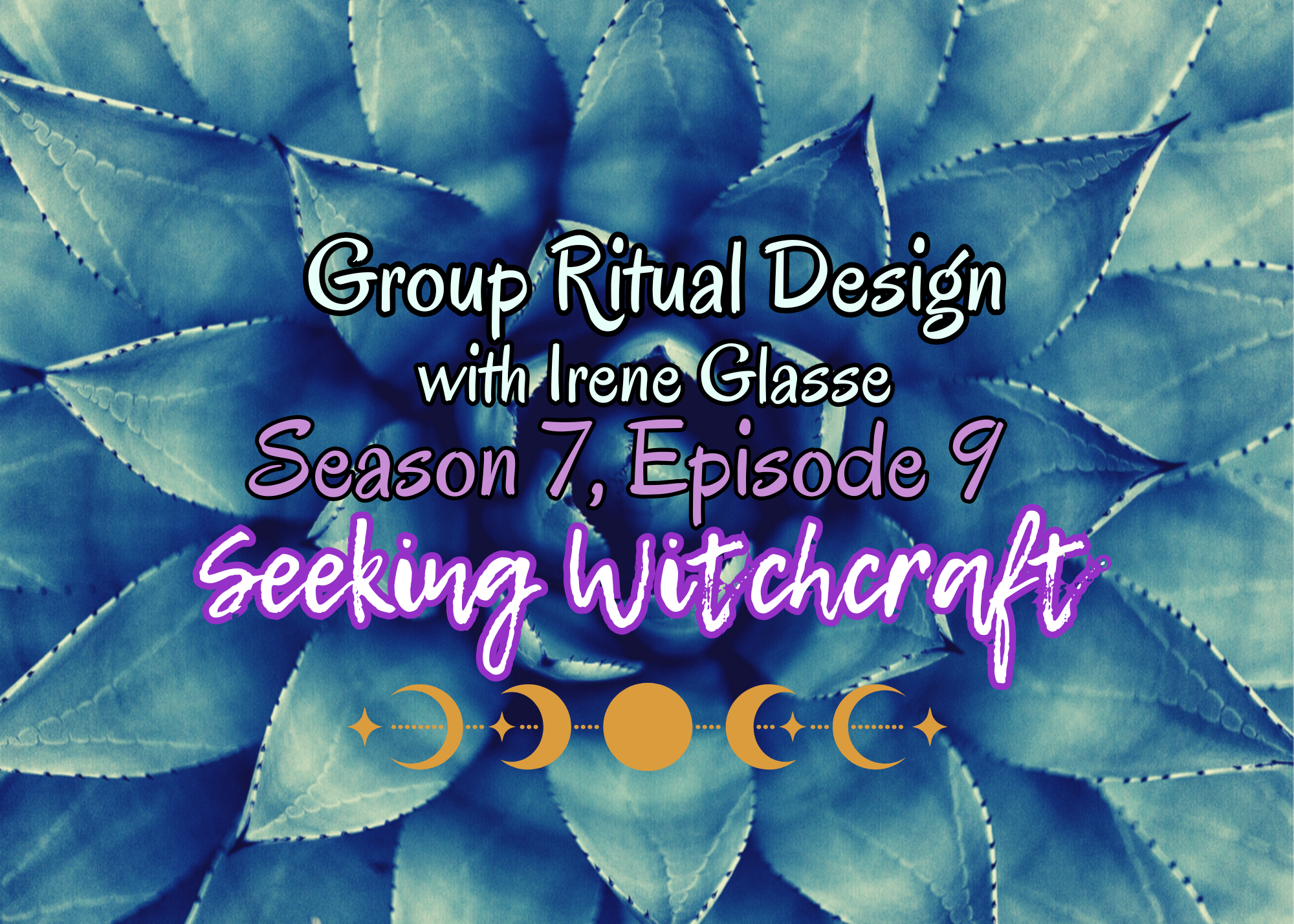 S7 Ep9: Group Ritual Design with Irene Glasse