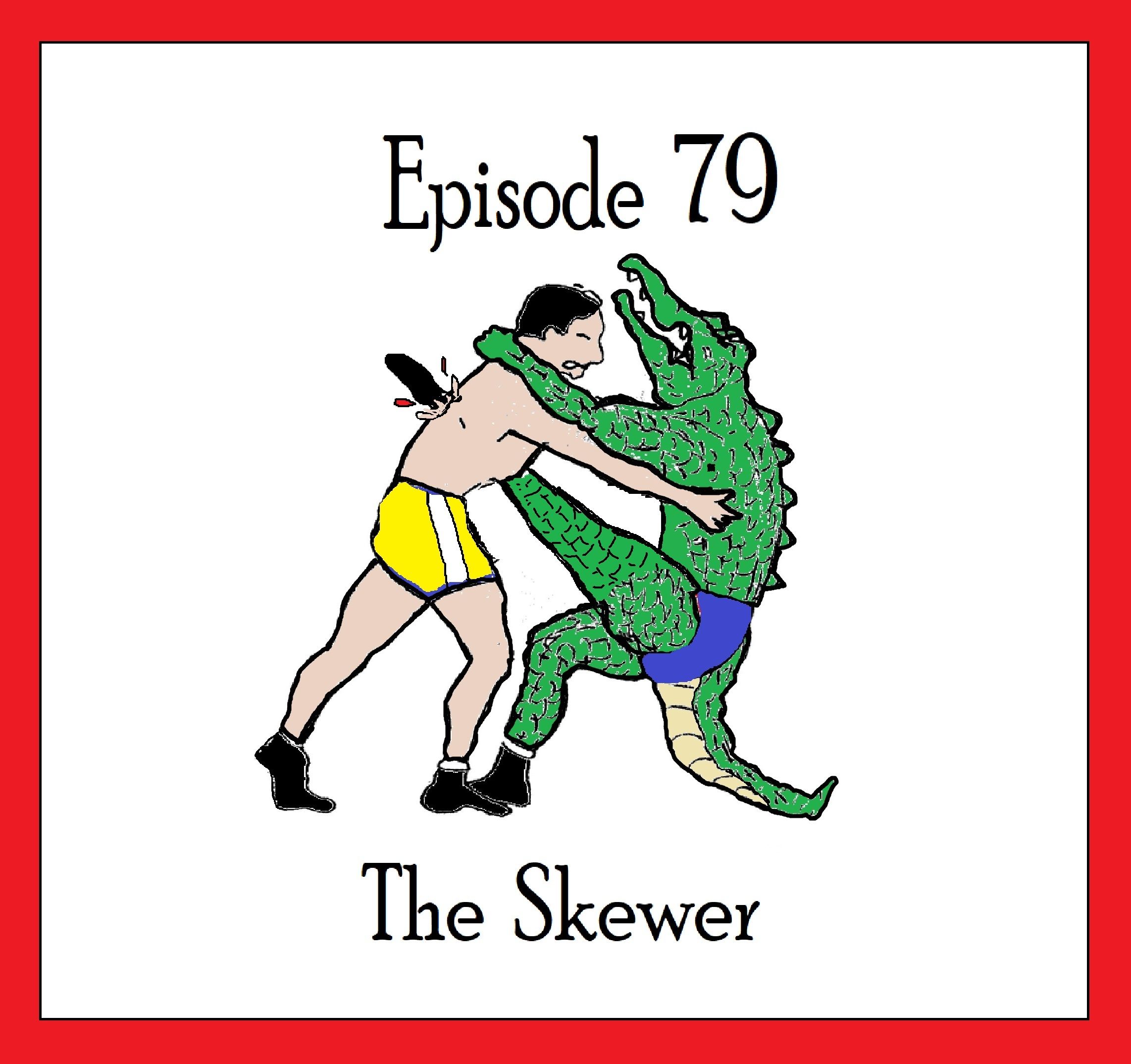 S1 Ep79: The Skewer - Episode 79 episode artwork