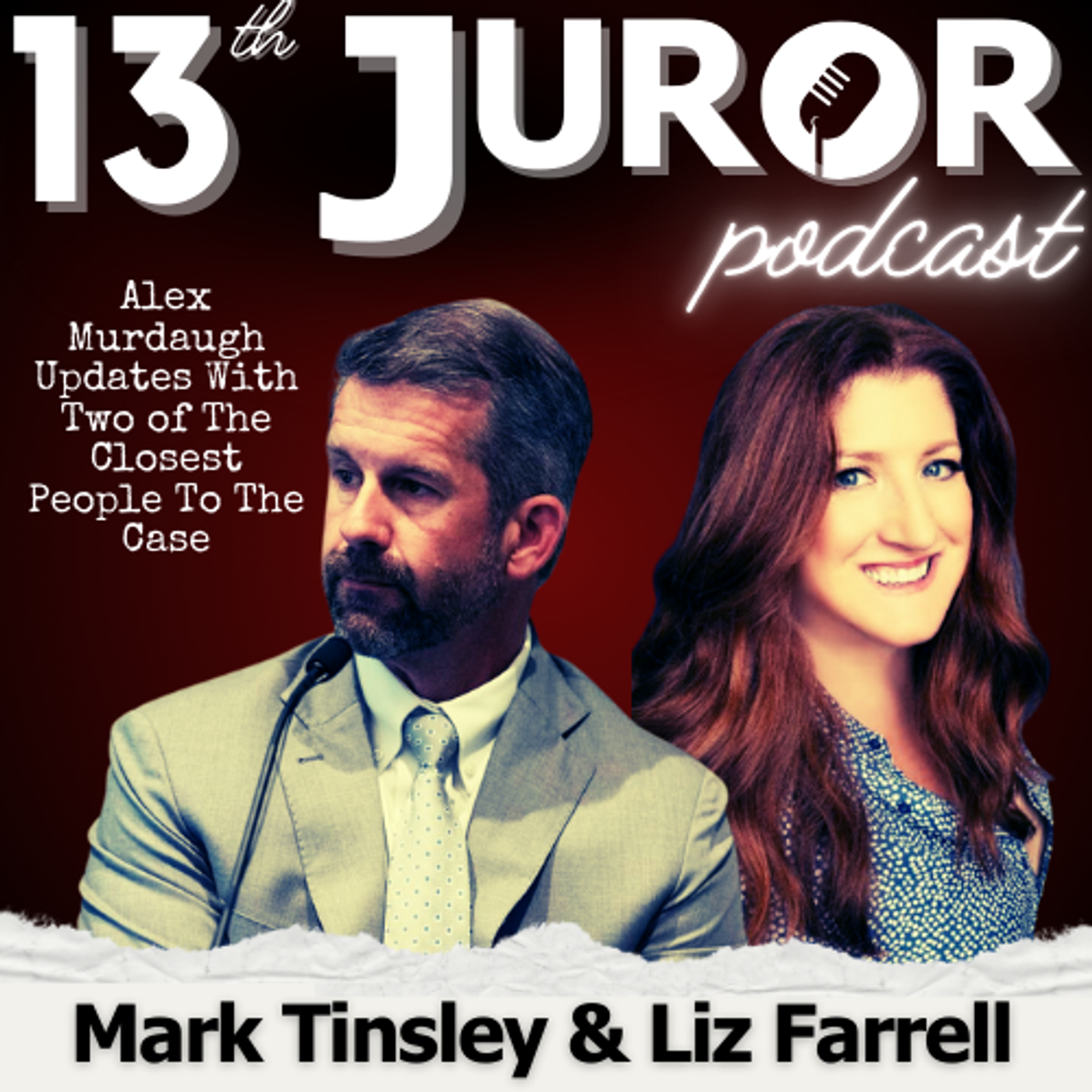 Exclusive Murdaugh Update with Mark Tinsley & Liz Farrell