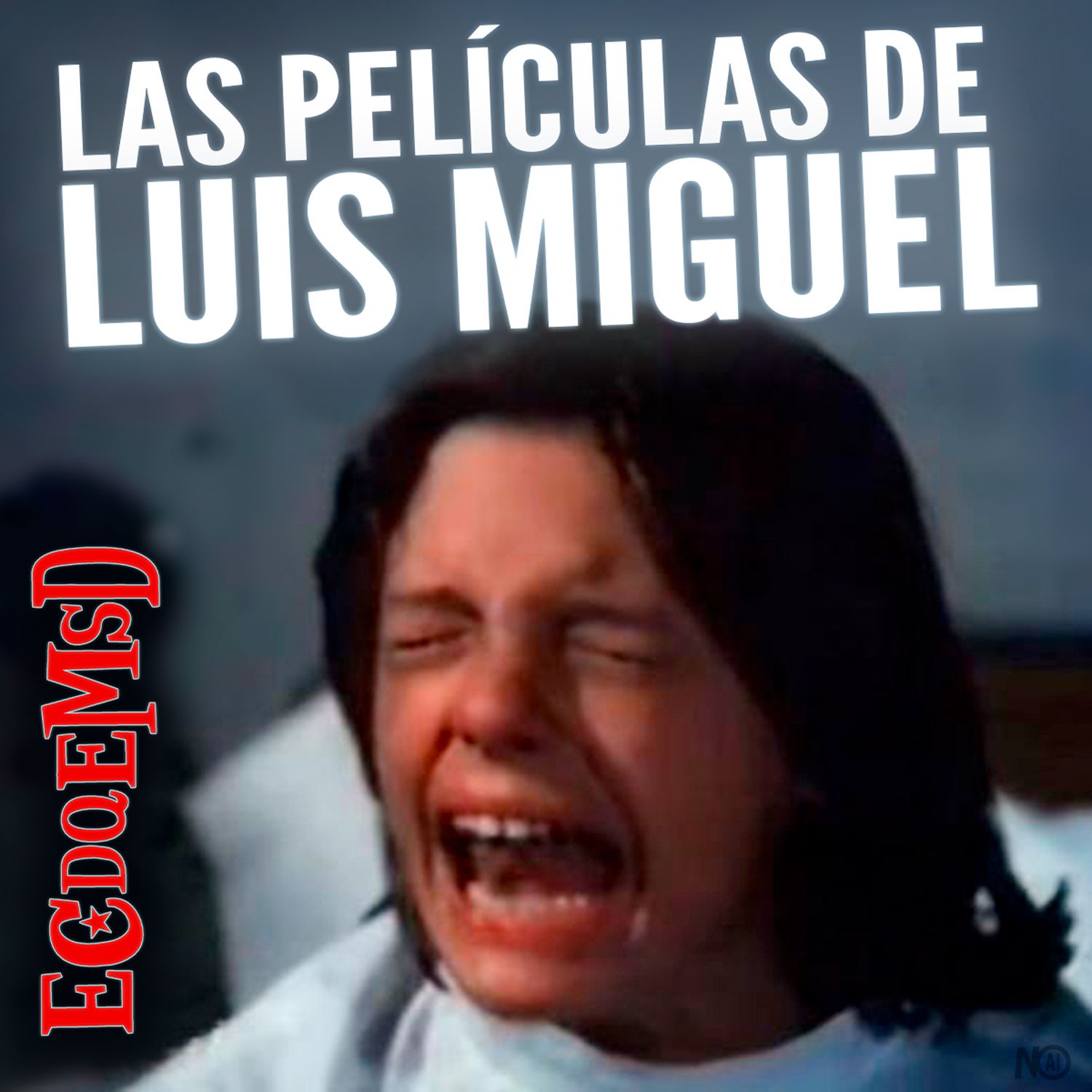 S26 Ep5935: Las Películas de Luis Miguel