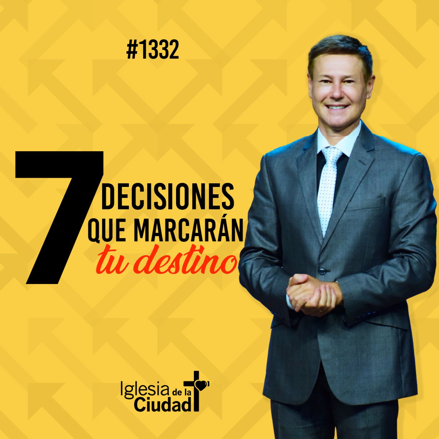 357: Siete decisiones que marcarán tu destino - 29/12/2024 - #1332 episode artwork