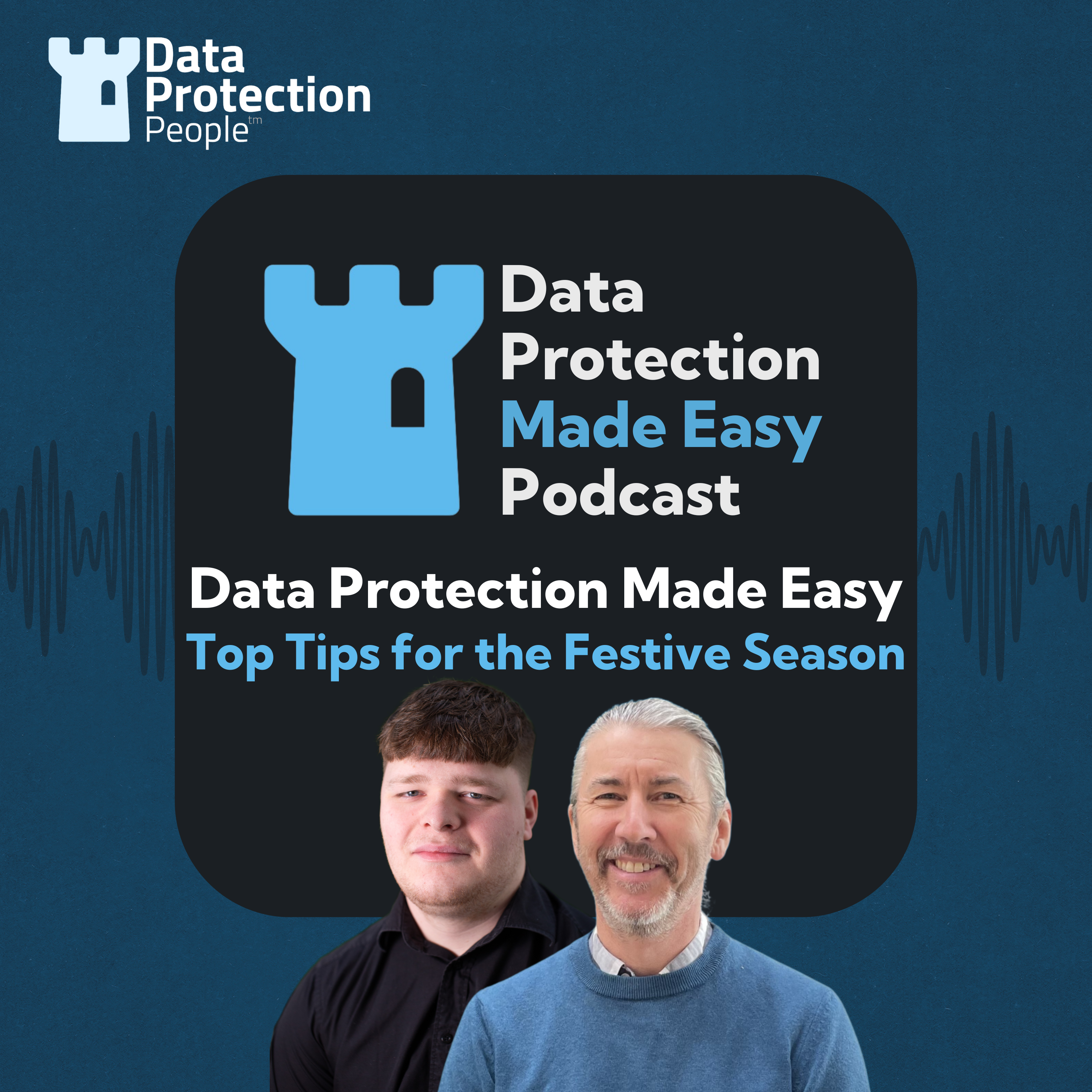 S1 Ep198: Top Data Protection Tips for the Festive Season