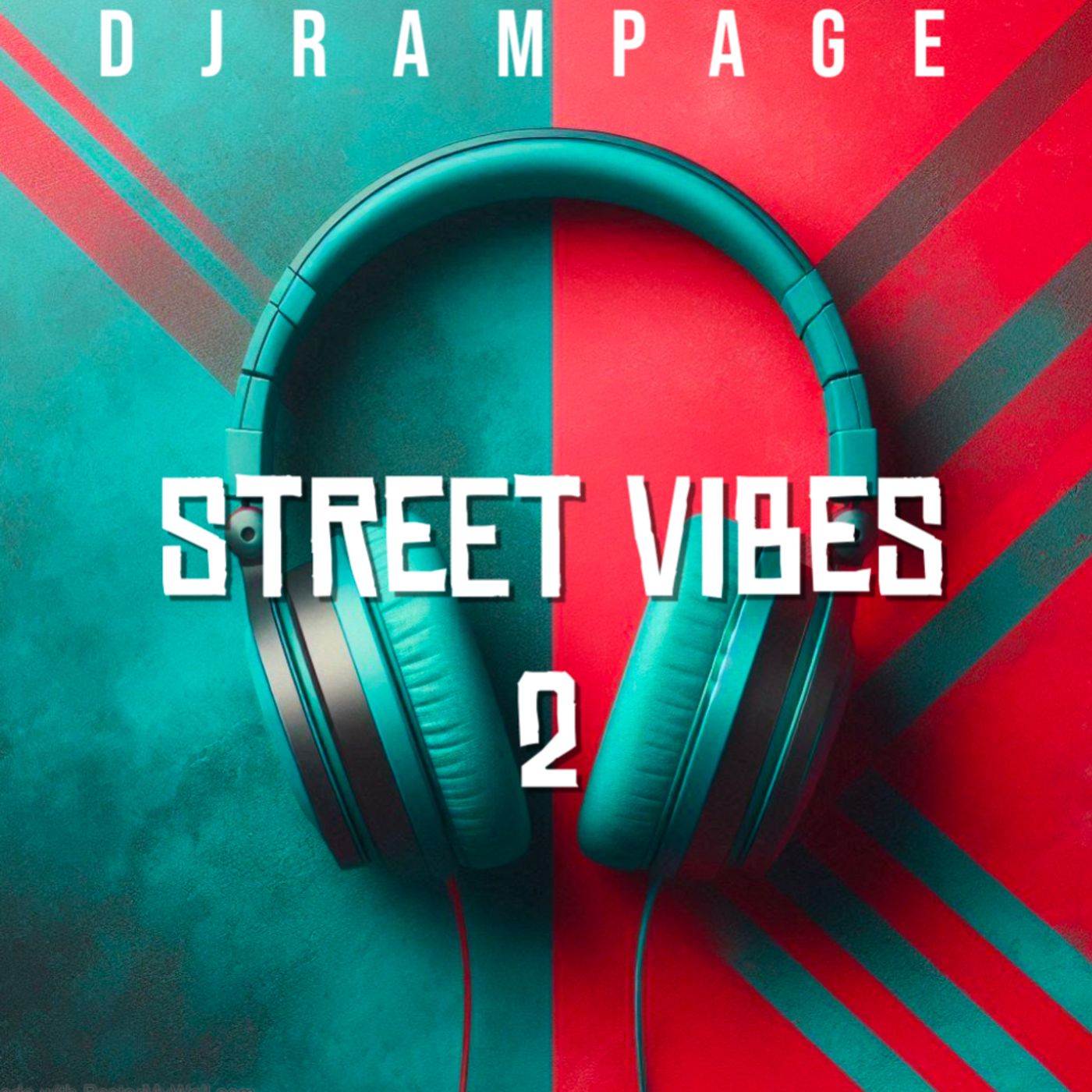 10:  DJRAMPAGE STREET VIBES 2 episode artwork