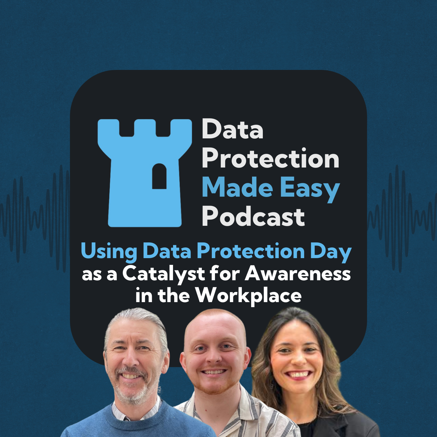 S1 Ep202: Using Data Protection Day as a Catalyst for Awareness in the Workplace