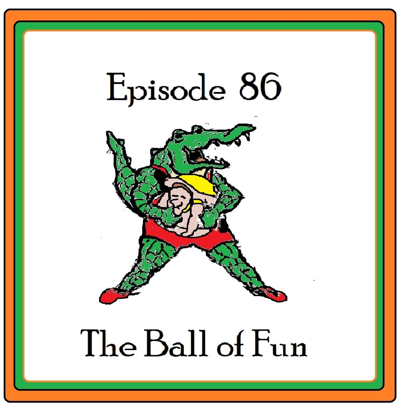 S1 Ep86: The Ball of Fun - Episode 86 episode artwork