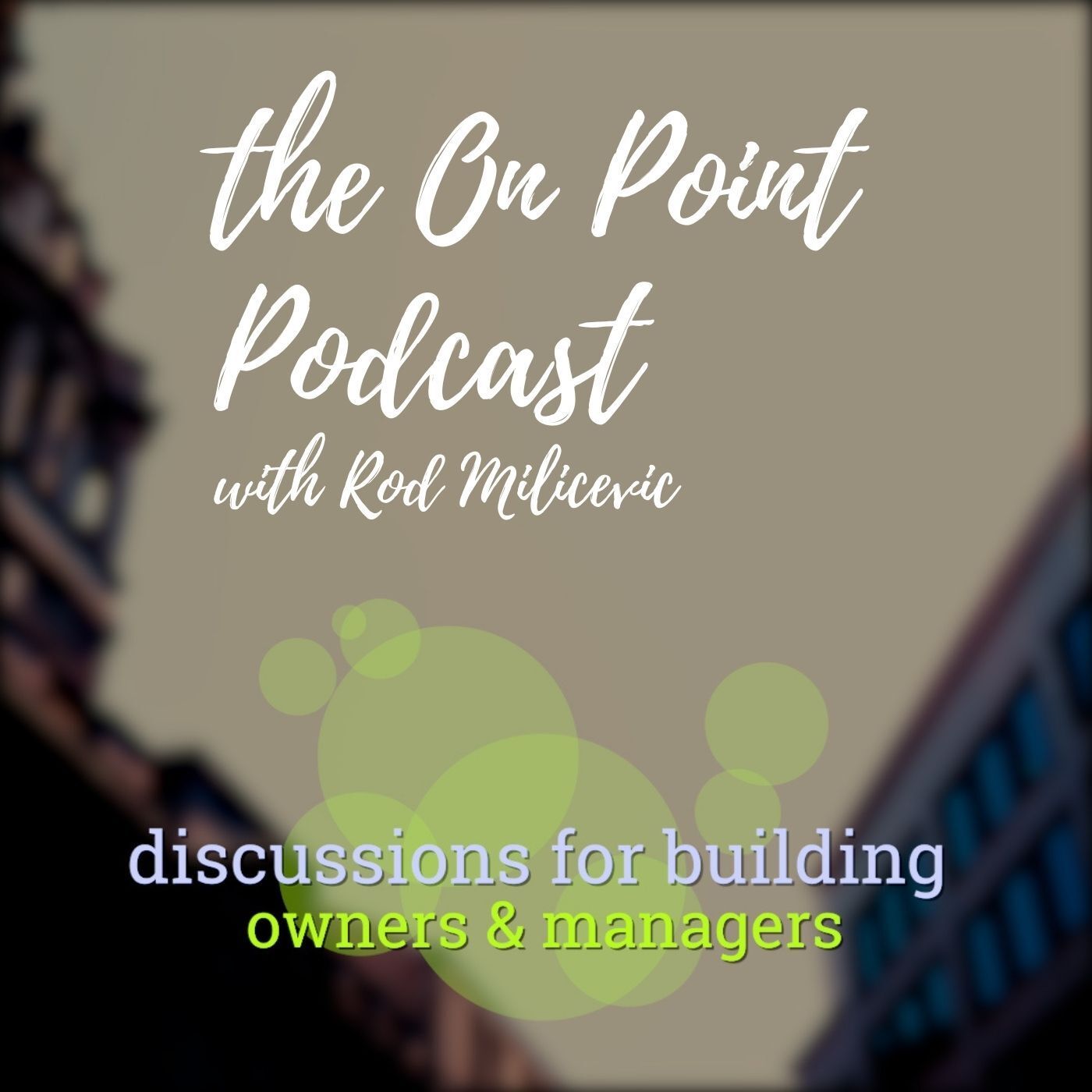 S3 Ep3: 250 Bishopsgate's Digital Maintenance Model with the Nat West Buildings Team