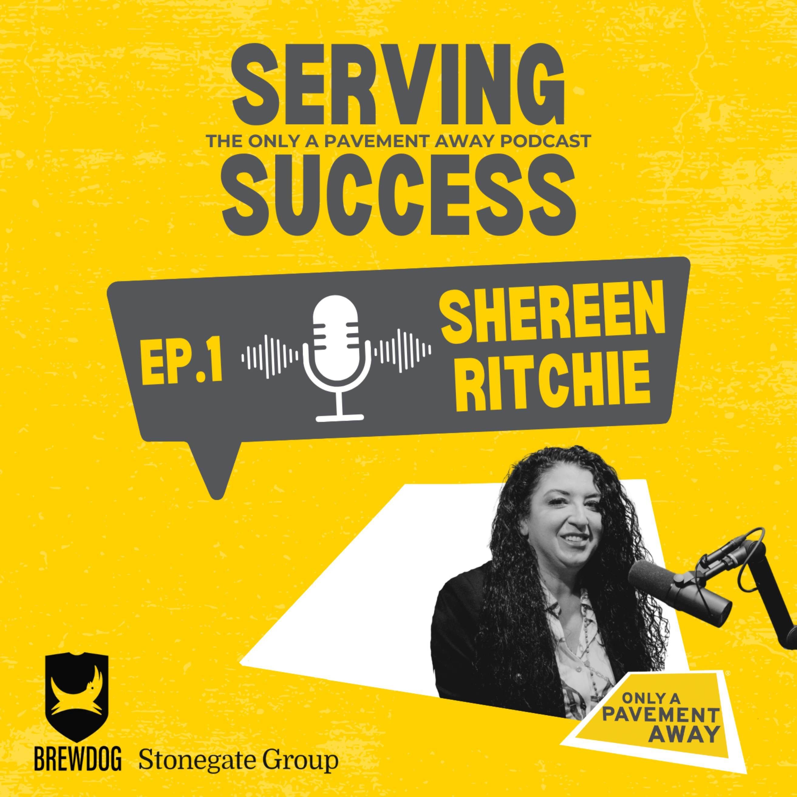 S2 Ep1: Shereen Ritchie tells us why she is so passionate about championing the incredibly unique hospitality sector and all the inspiring people within it