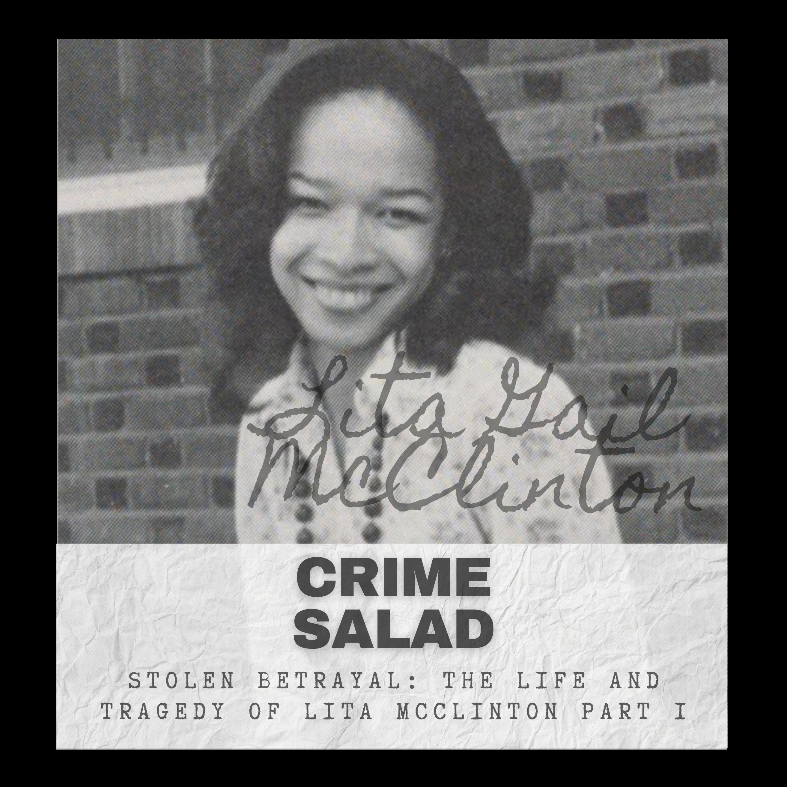 Stolen Betrayal: The Life and Tragedy of Lita McClinton, part 1