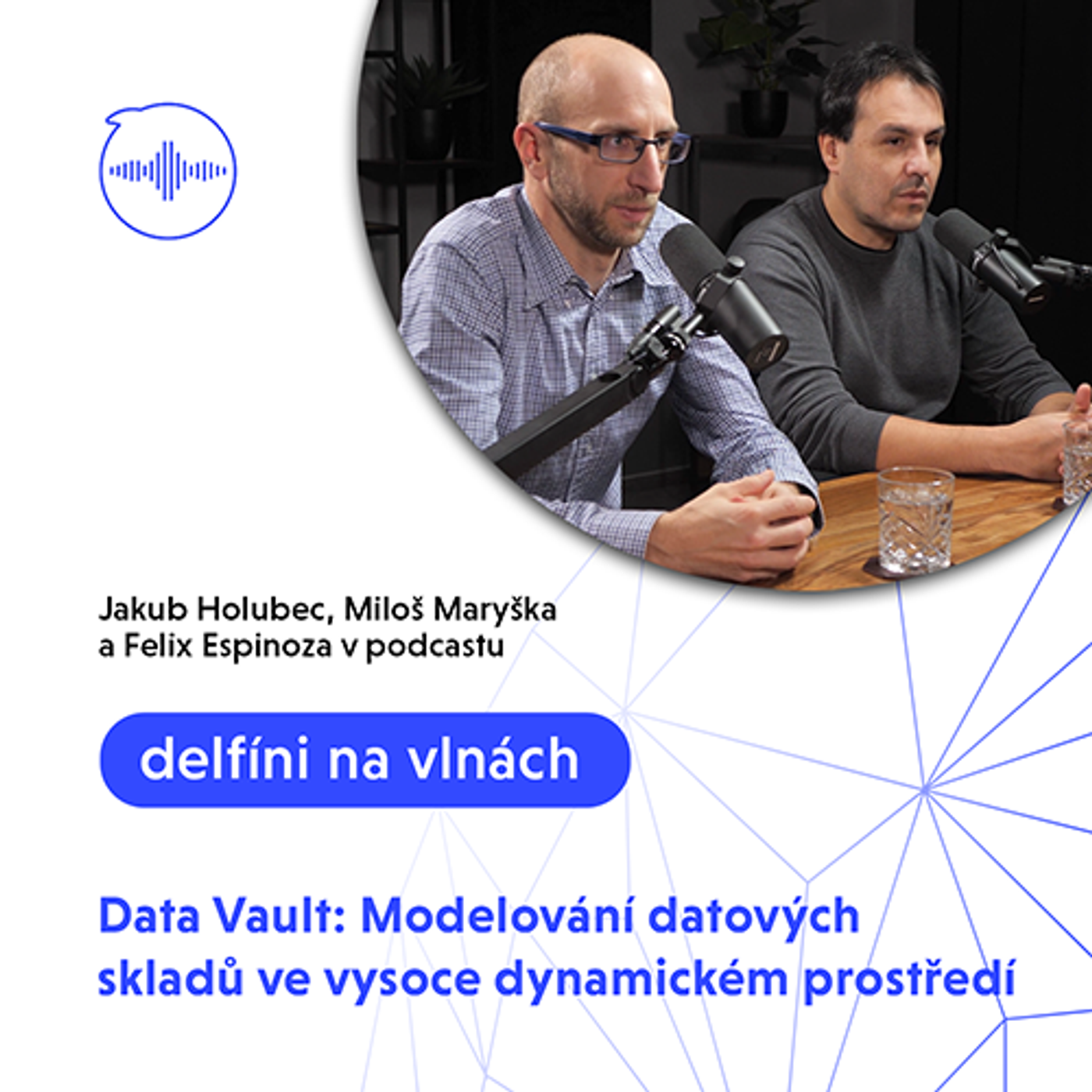 24: Data Vault: Modelování datových skladů ve vysoce dynamickém prostředí episode artwork