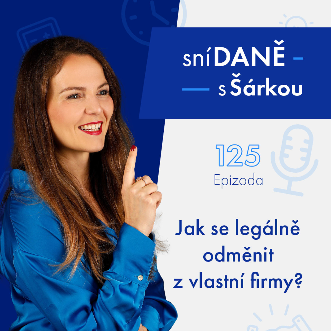 125: Jak se legálně odměnit z vlastní firmy? | SníDANĚ s Šárkou episode artwork