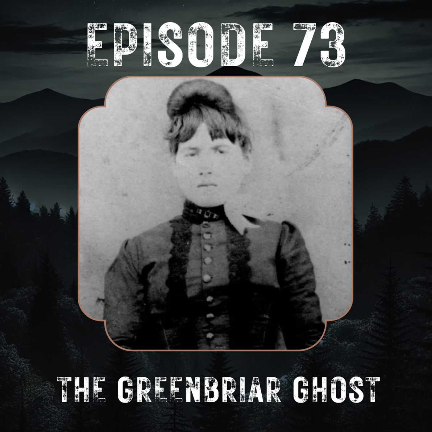73: The Greenbriar Ghost