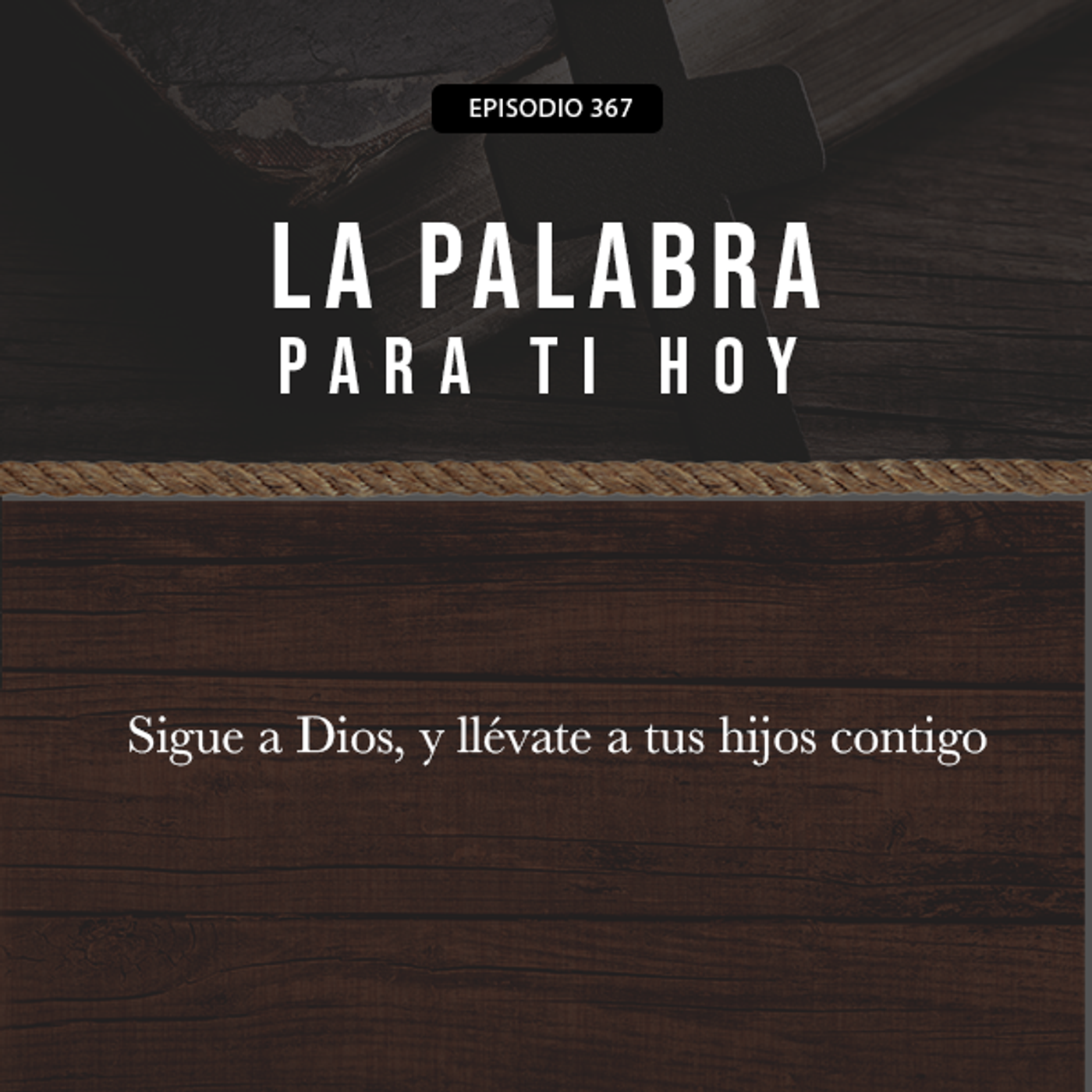 Sigue a Dios, y llévate a tus hijos contigo