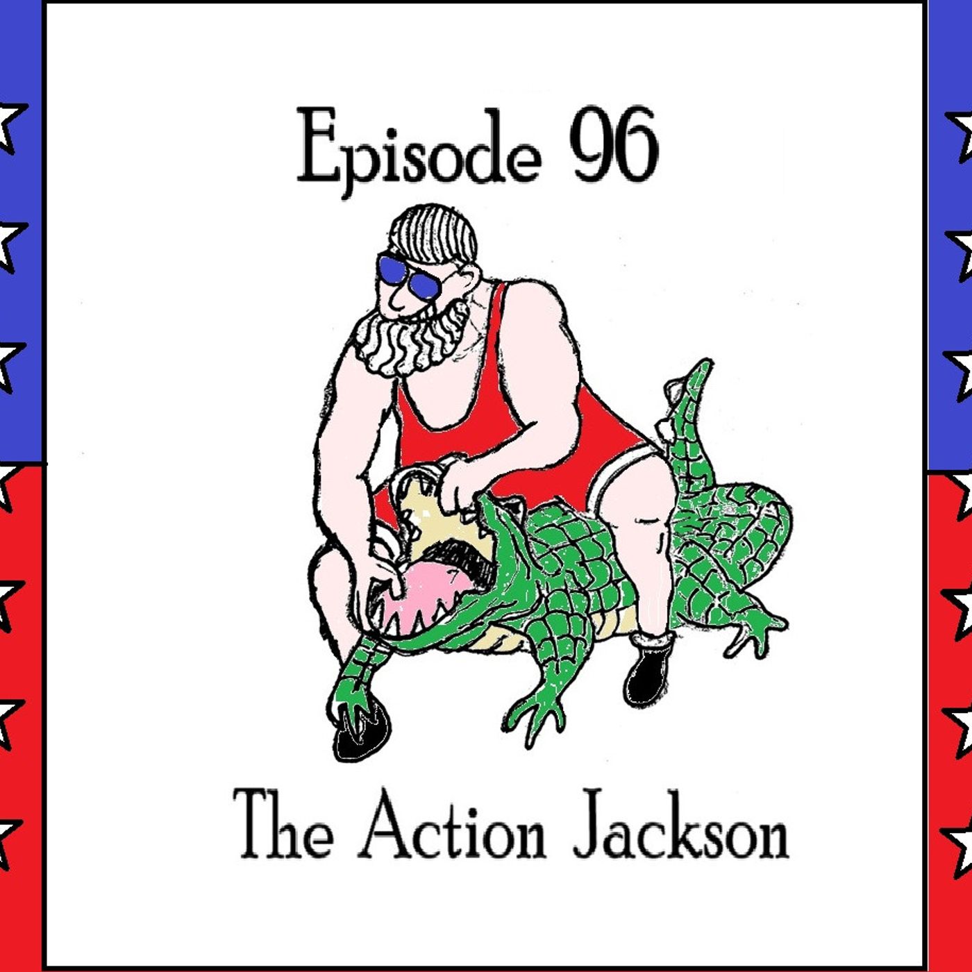 S1 Ep96: Episode 96 - The Action Jackson episode artwork