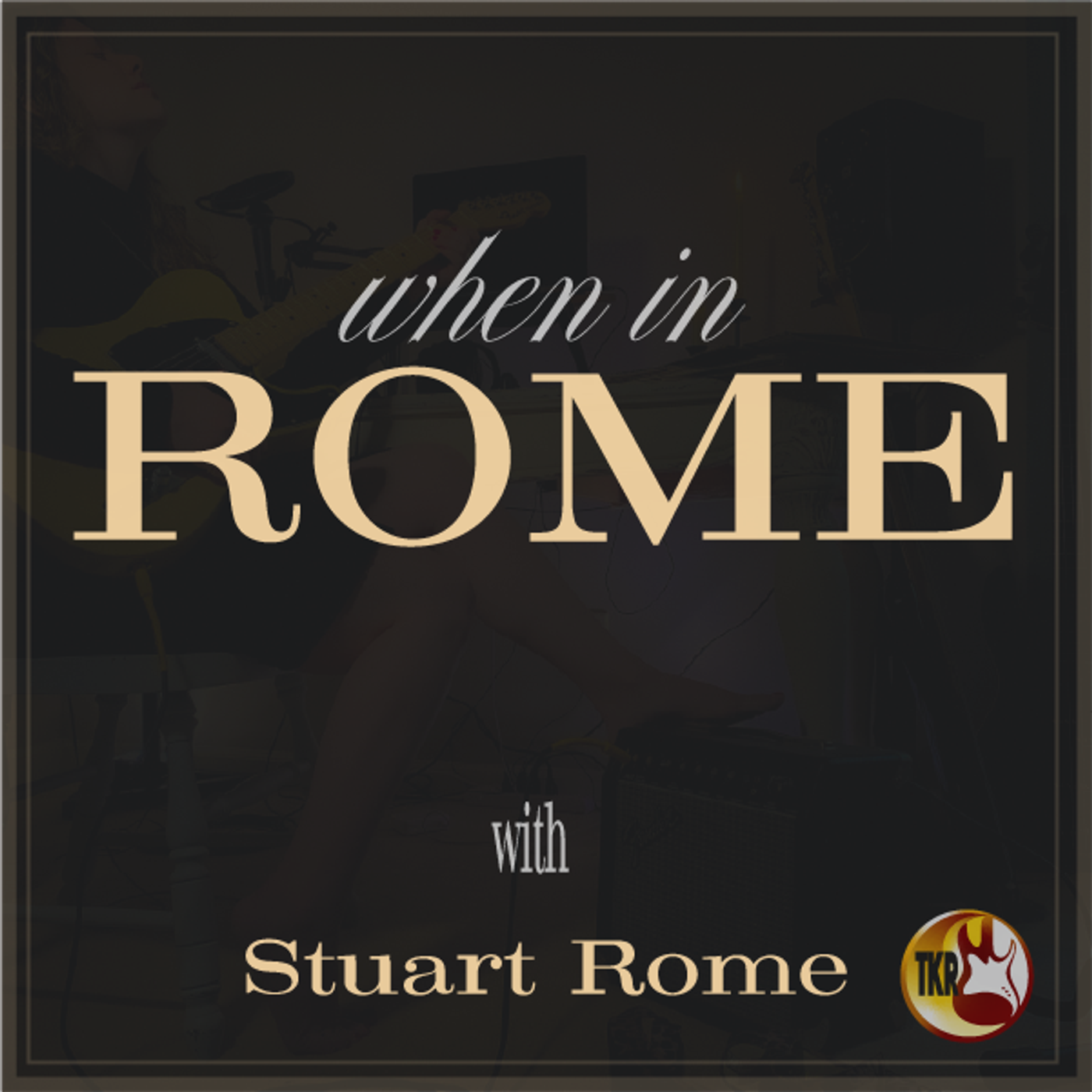1663: 04/25/25 When In Rome with Stuart Rome Presented By Tony Kurre Radio episode artwork