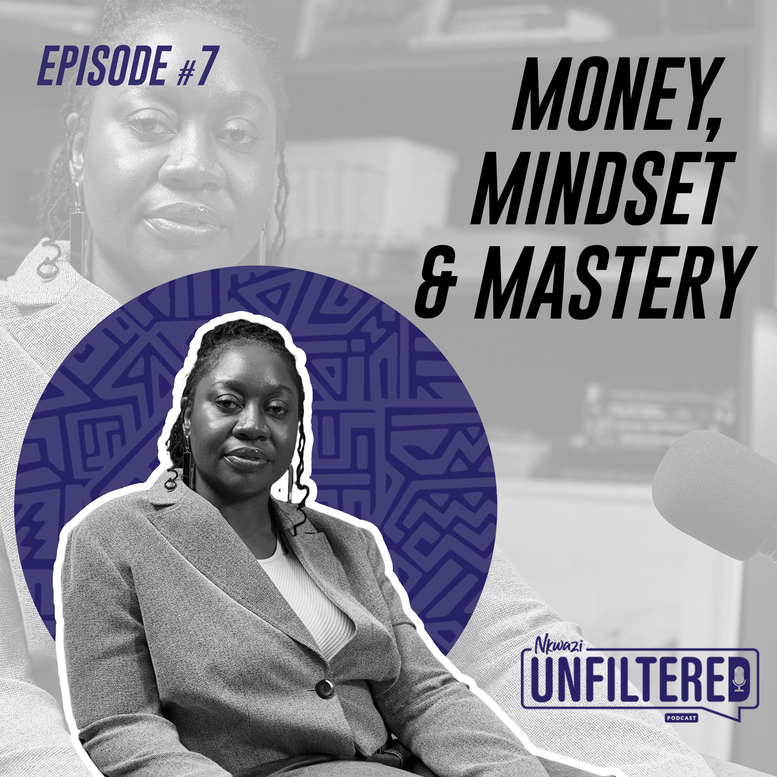 7: Episode 7 - Jayne Mazimba: How She Went from Debt to Financial Freedom and You Can Too
