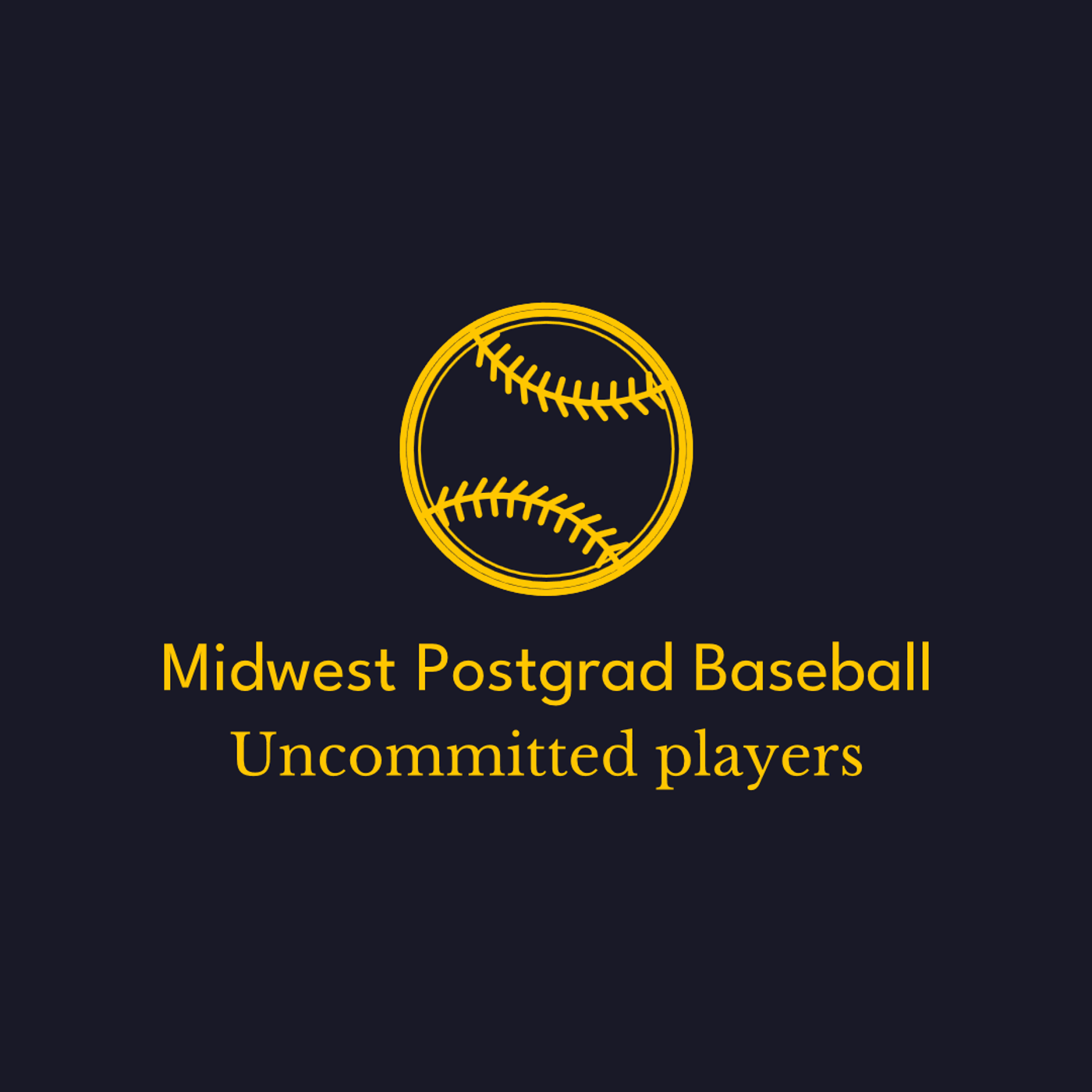 Midwest Postgrad Baseball is seeking uncommitted baseball prospects