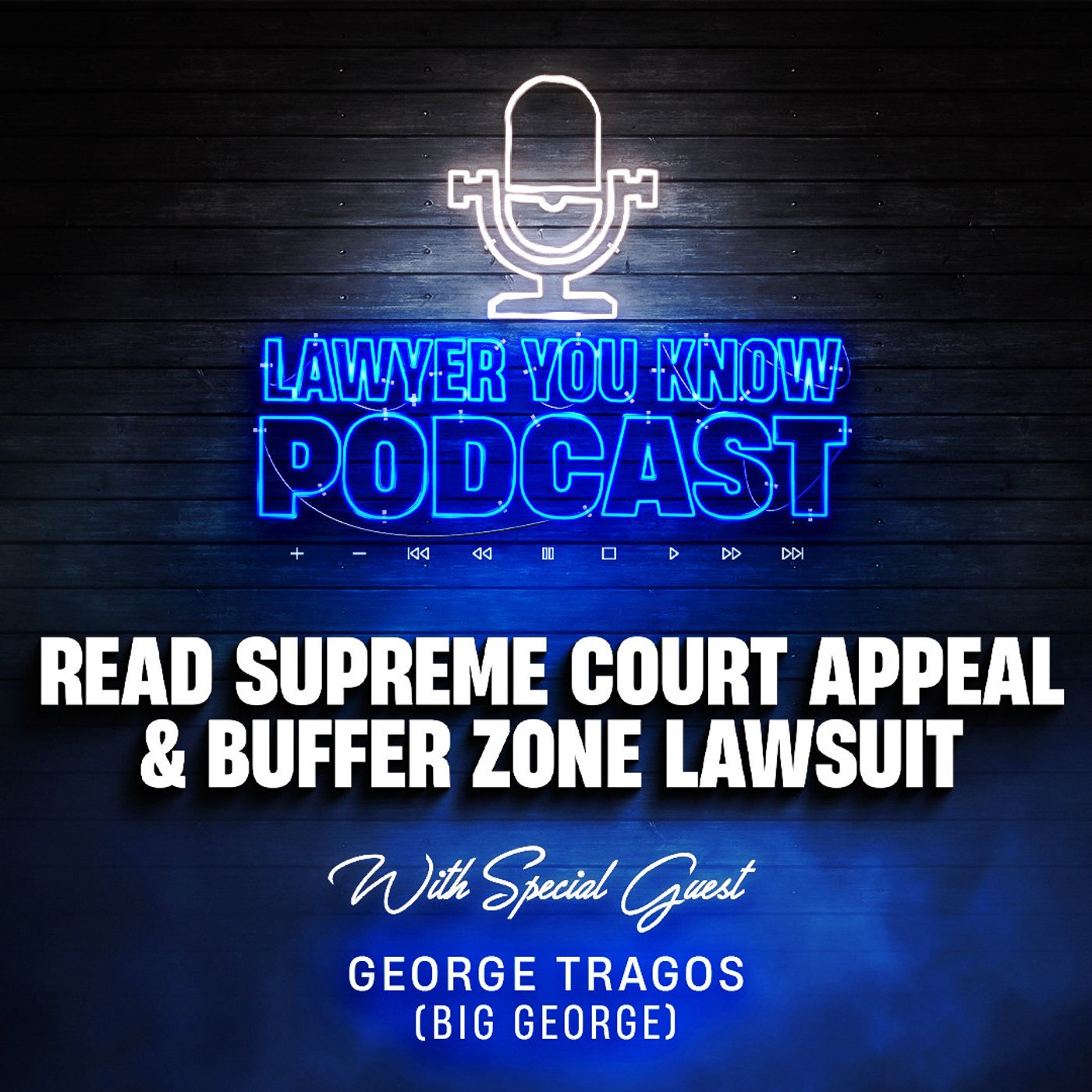 S6 Ep29: Lawyer Reacts: Big George’s Thoughts On Karen Read's Supreme Court Appeal And Buffer Zone Lawsuit