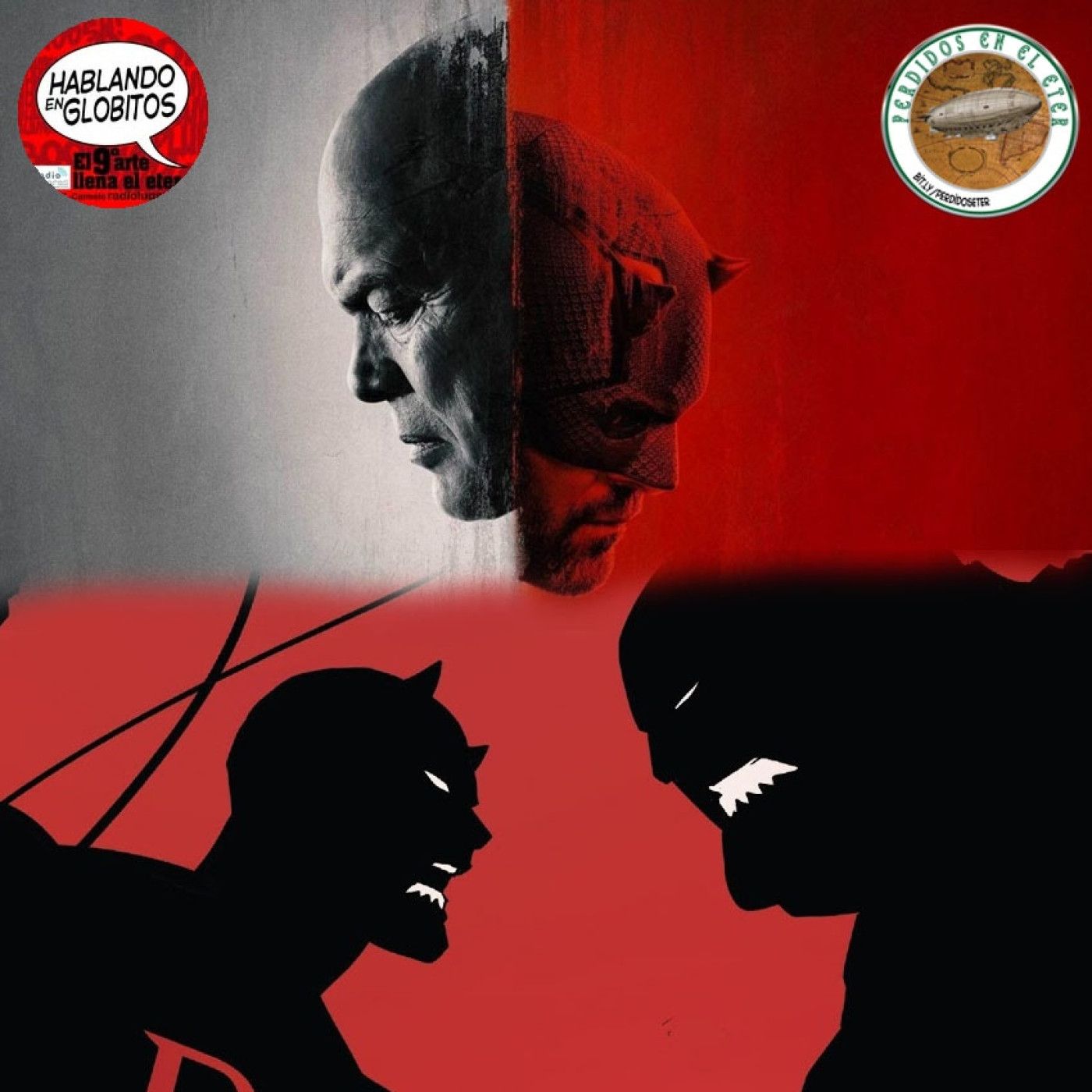 S23 Ep618: Perdidos En El Éter #618 - Daredevil - Born Again (TV) / Daredevil - Mayor Fisk (Comics) episode artwork