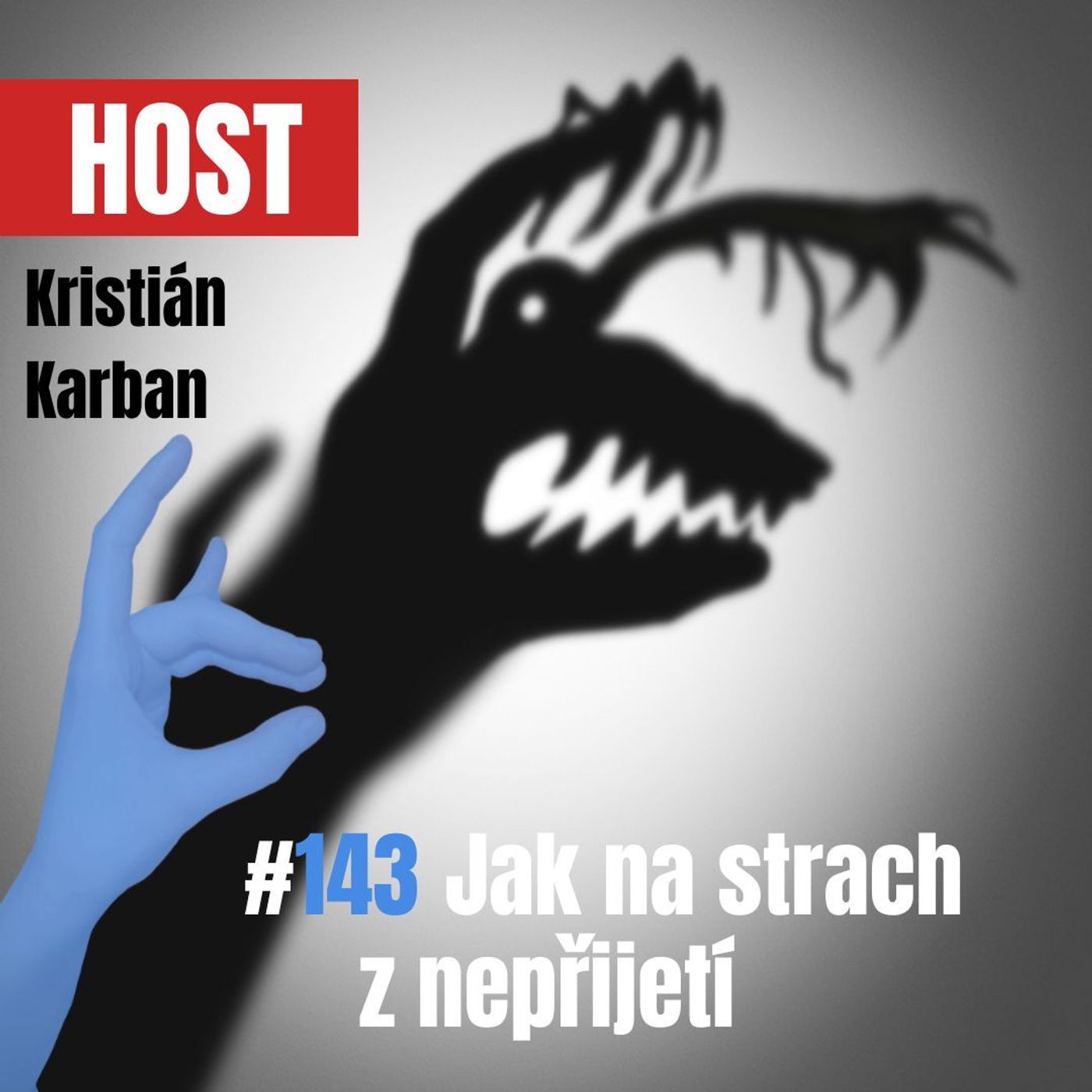 143: Tenhle díl by Trump zakázal. Žil 33 let jako žena. Jak na strach z nepřijetí?