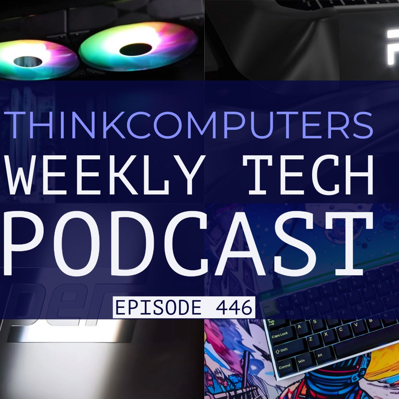 ThinkComputers Podcast #446 - TRYX AiO, RTX 50 Supers, RX 9060 XT Final Details & More! episode artwork