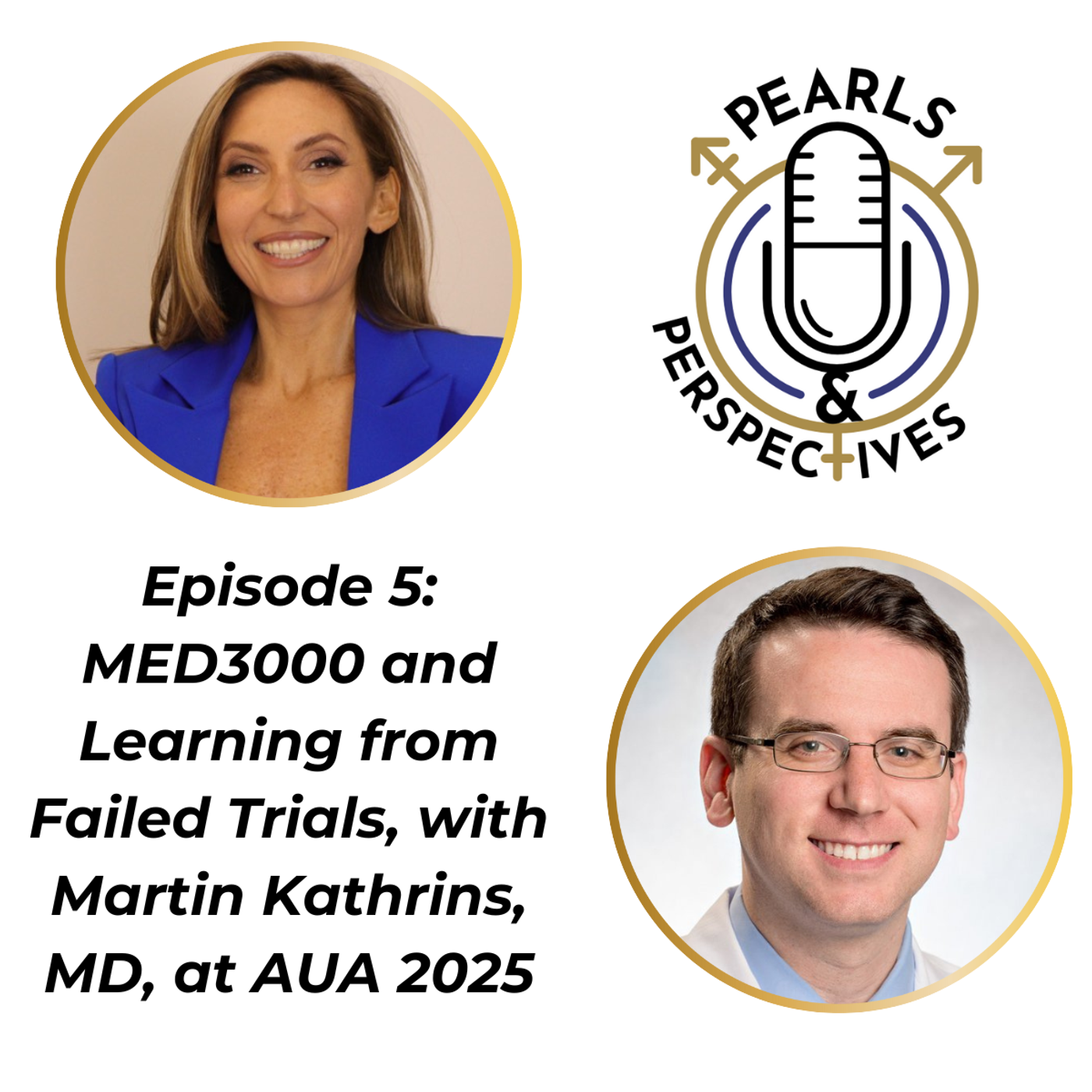 Pearls & Perspectives: Martin Kathrins, MD, on MED3000 and learning from failed trials episode artwork