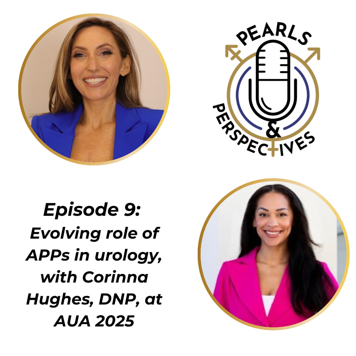 Pearls & Perspectives: Evolving role of APPs in urology, with Corinna Hughes, DNP, at AUA 2025 episode artwork
