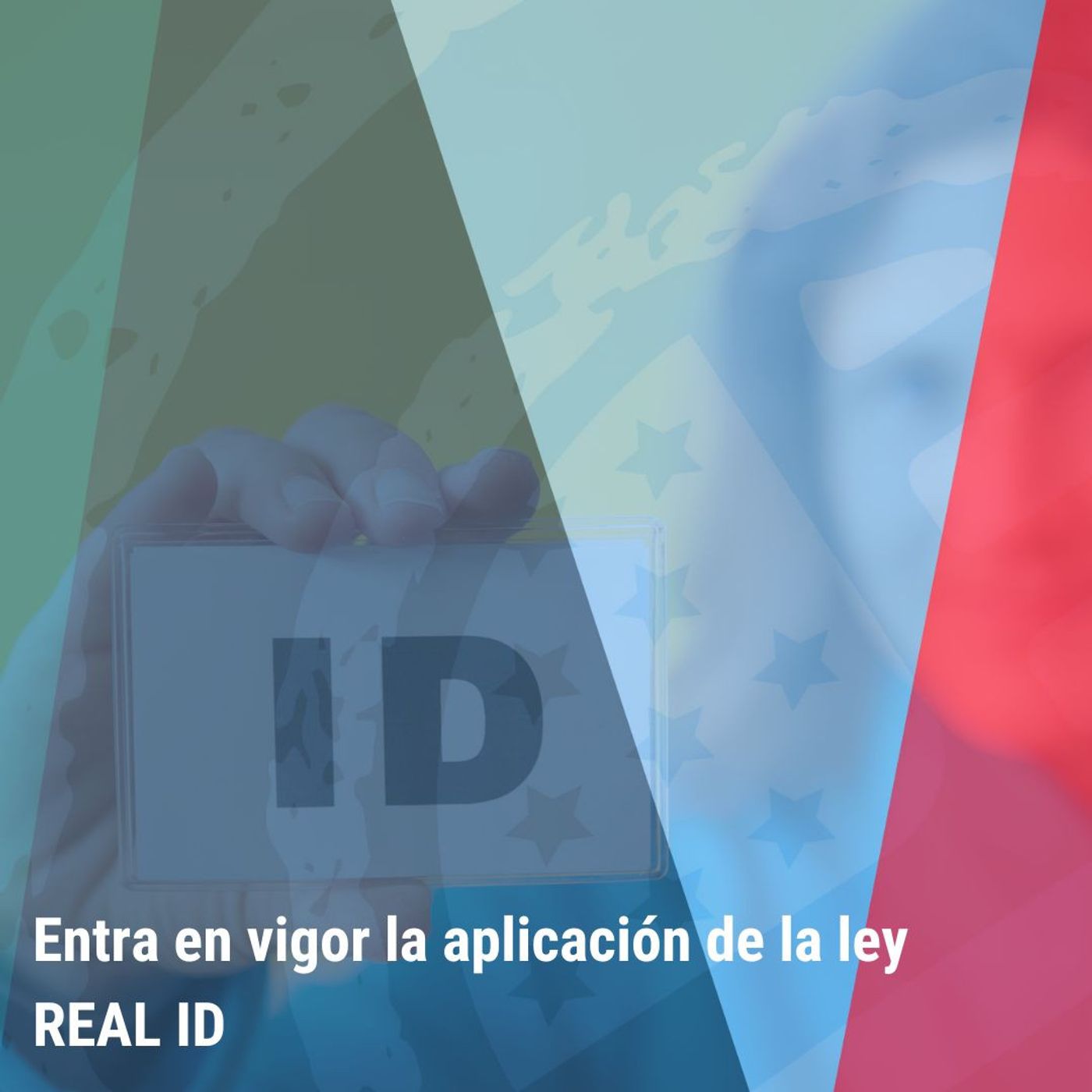 "Entra en vigor la aplicación de la ley REAL ID” | Bienvenidos a América |