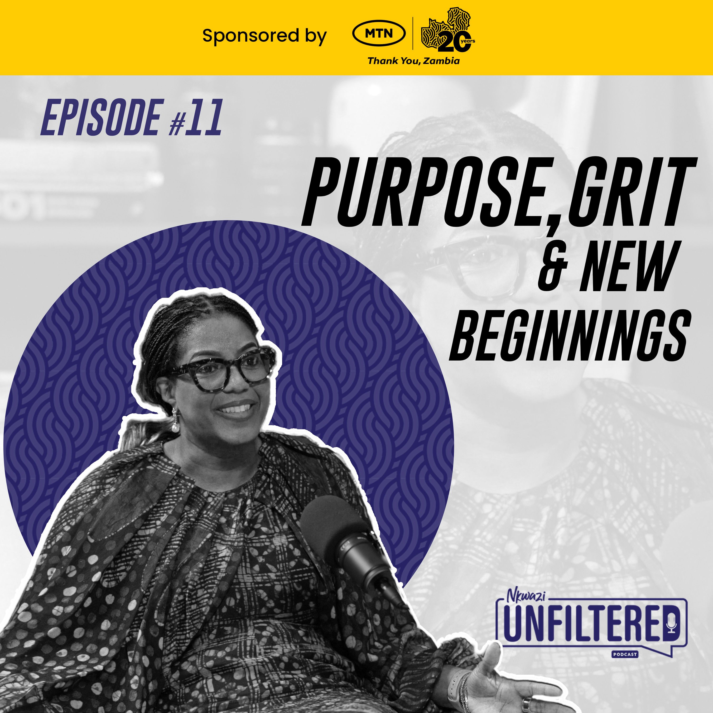 11: Episode 11 - Monica Musonda: Embracing New Beginnings and Building from the Ground Up